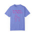 First My Mother Forever My Friend Unisex Garment-Dyed T-shirt