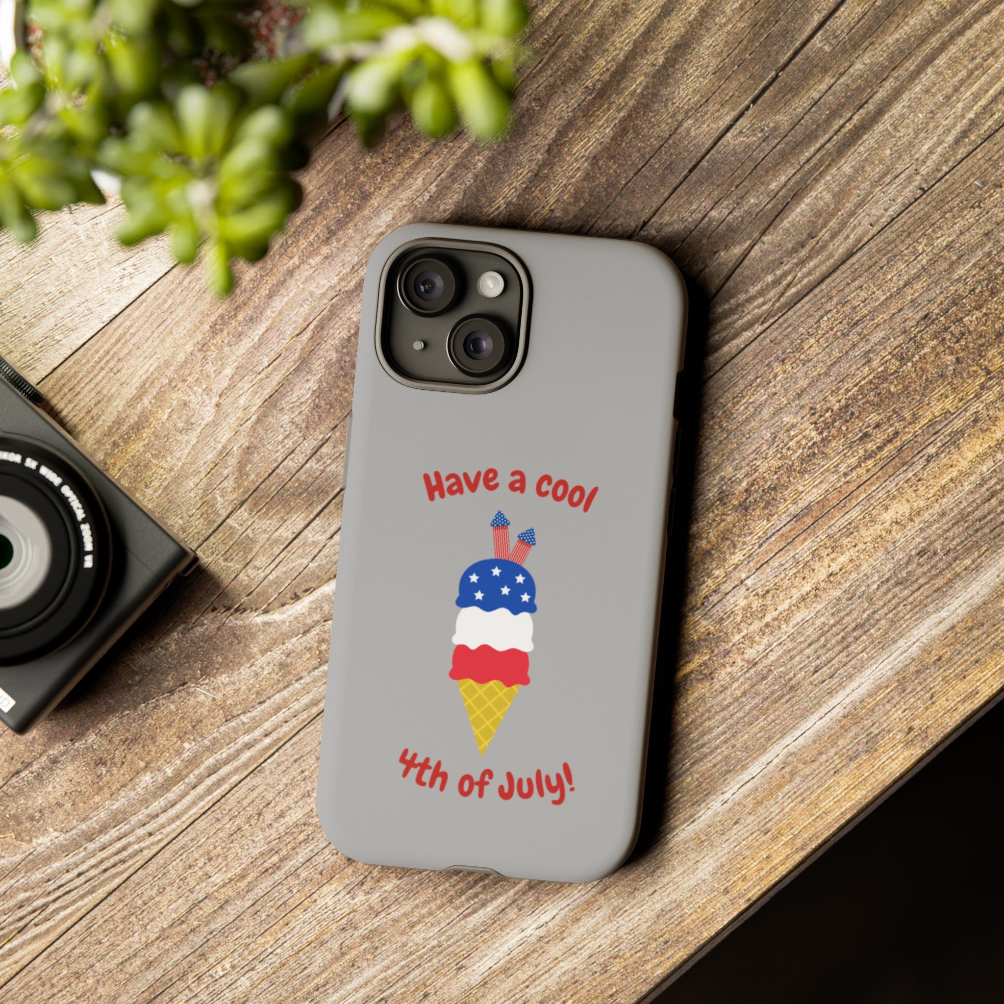 Have A Cool 4th Of July Tough Cases