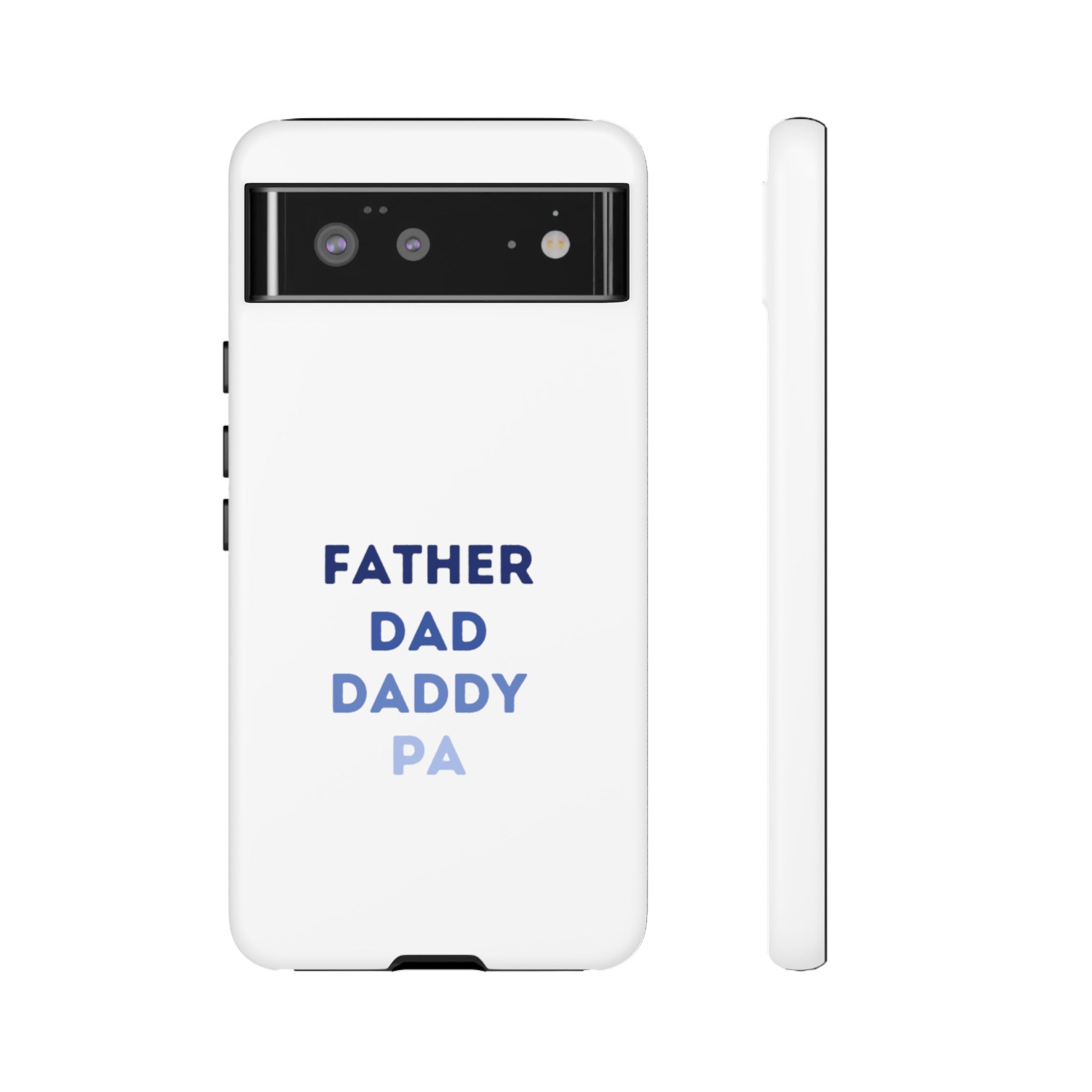 Father Dad Daddy Pa Tough Cases