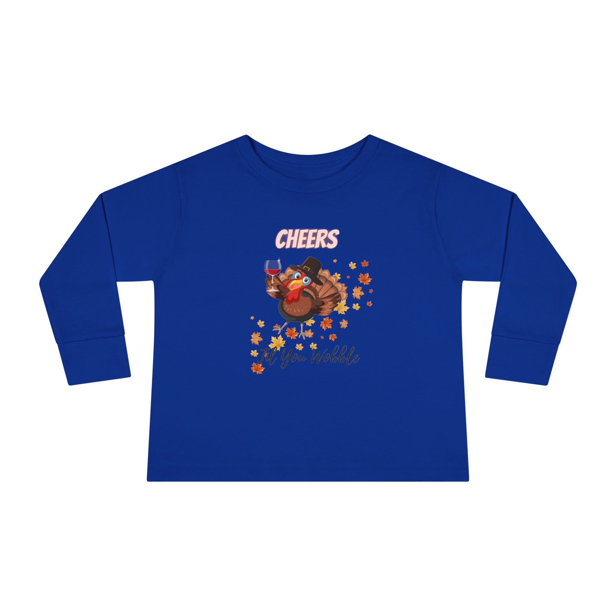 Cheers Til You Wobble Toddler Long Sleeve Tee