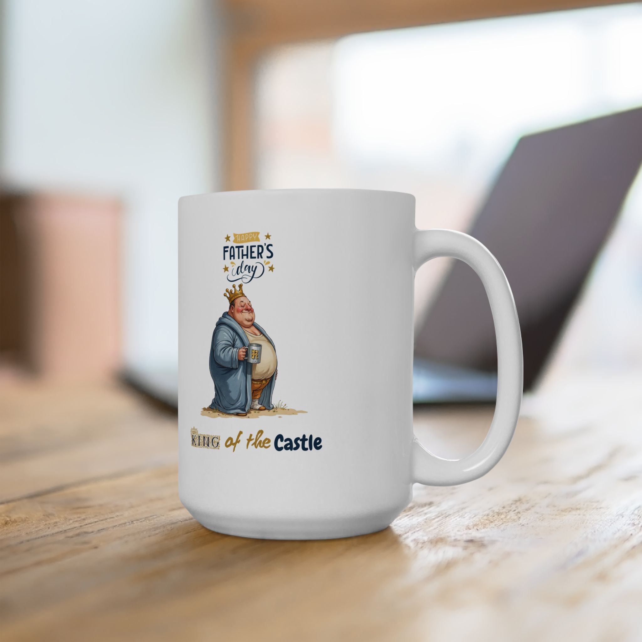 Father's Day King of the Castle Mug 11-15 Oz