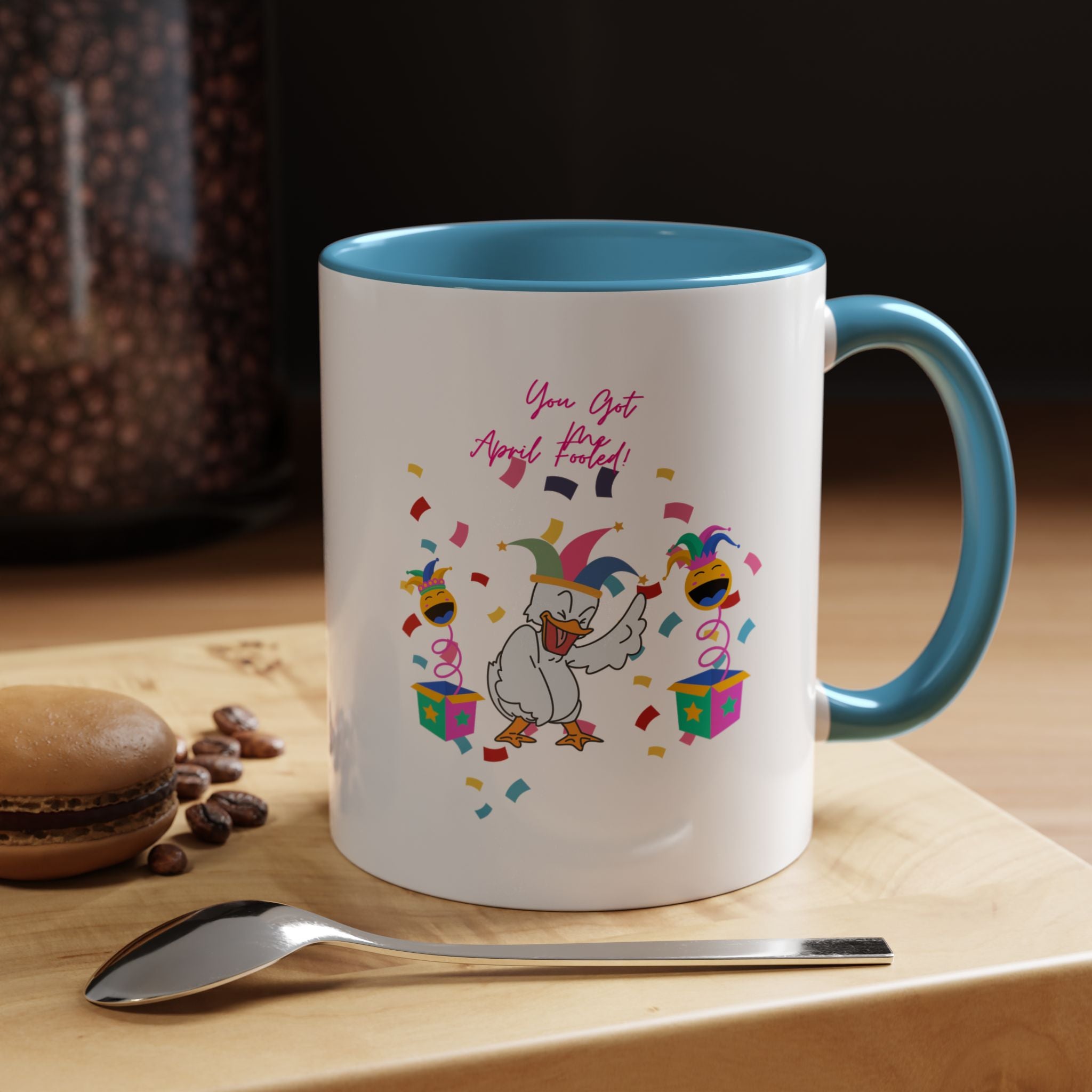 You Got Me April Fooled! Accent Coffee Mug
