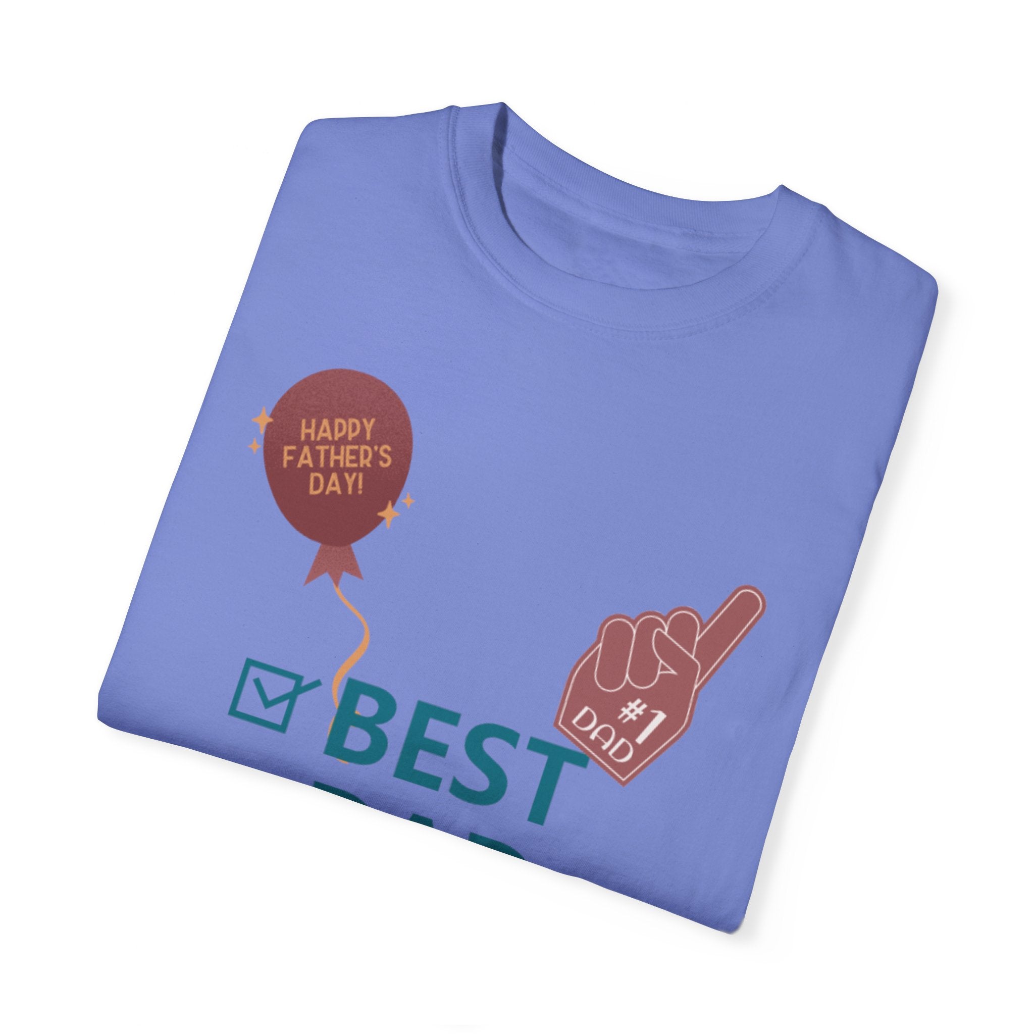 Best Dad Ever Unisex Garment-Dyed T-shirt