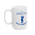 Happy Father's Say Golf Warrior Ceramic Mug, (11oz, 15oz)