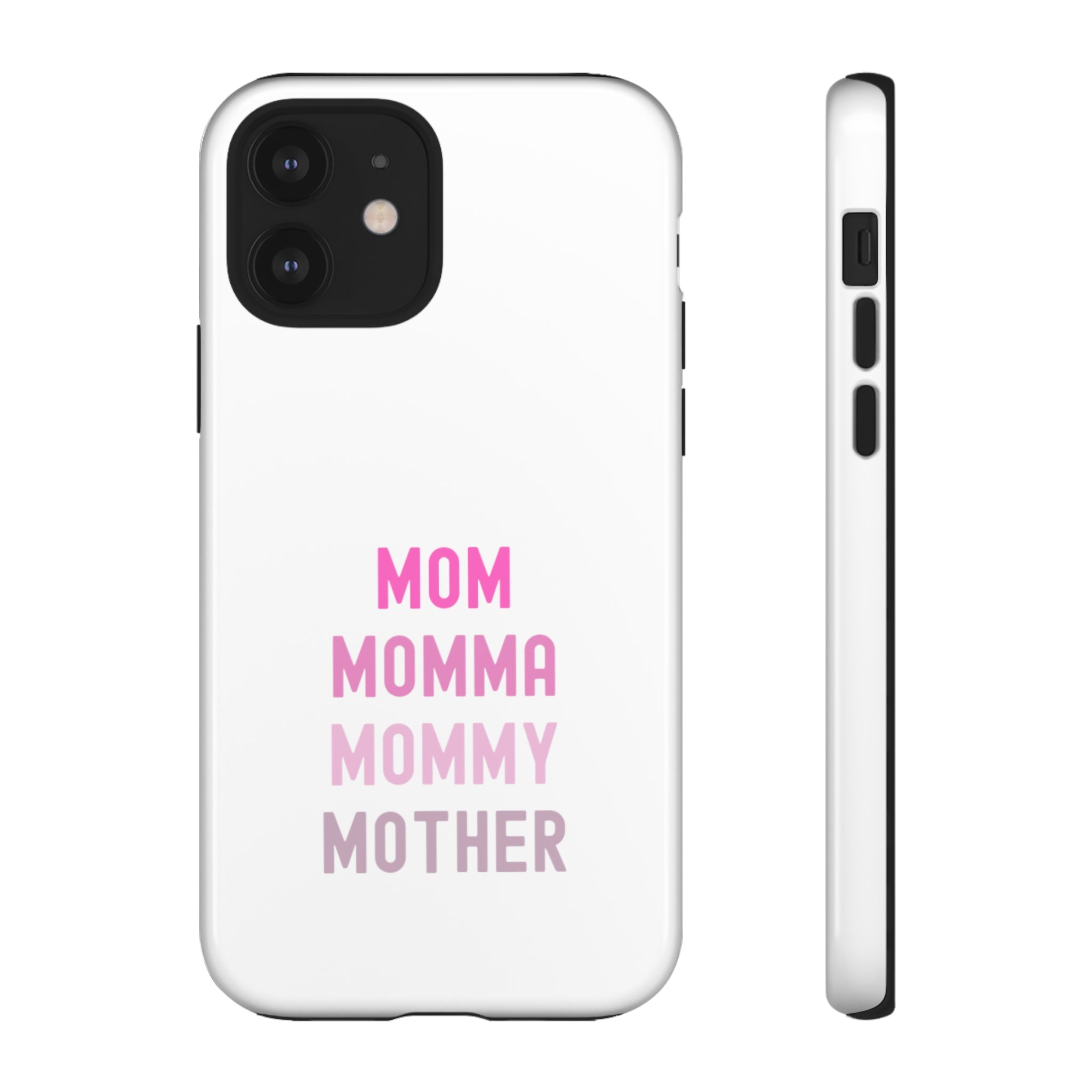 Mom Momma Mommy Mother Tough Cases