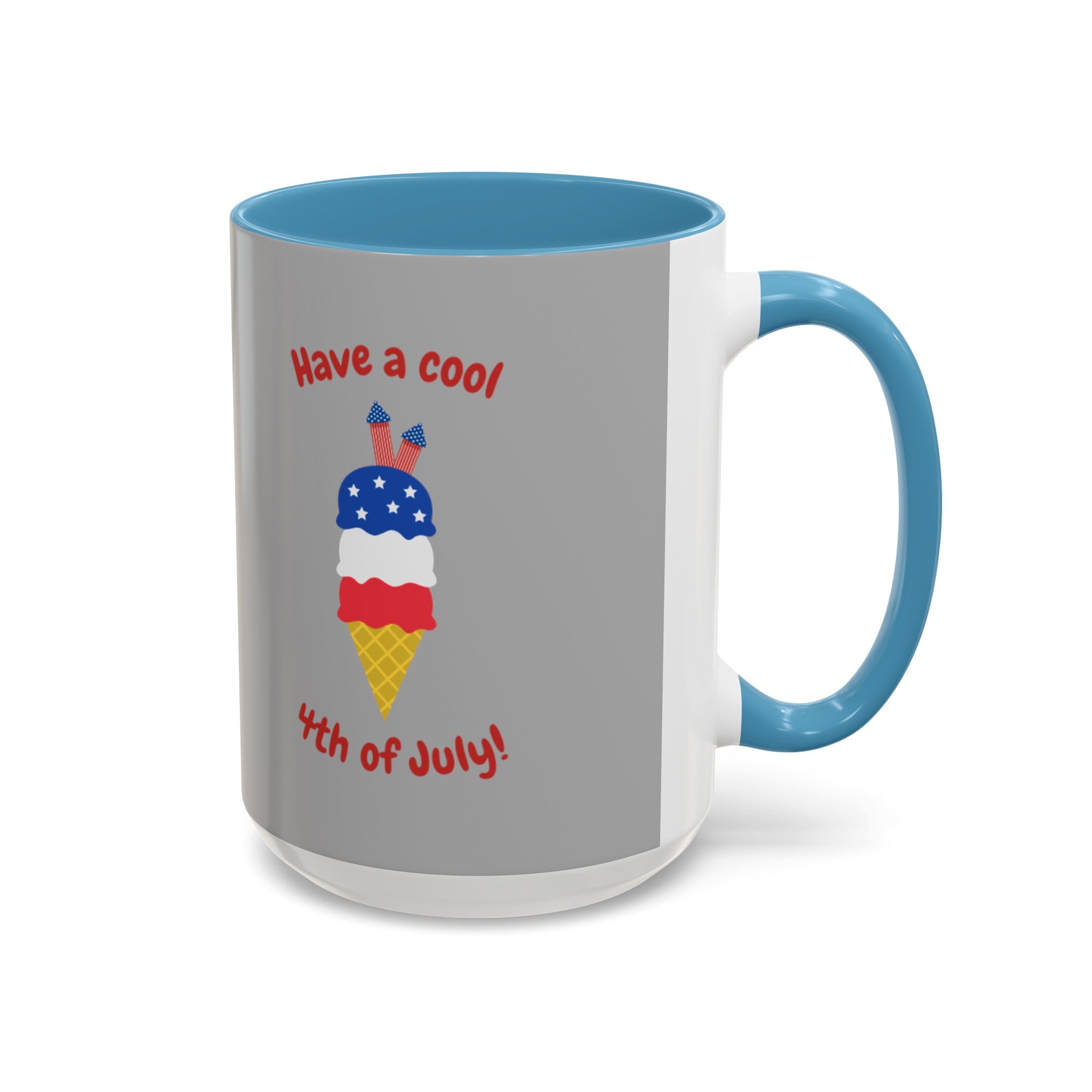 Have A Cool 4th Of July Accent Coffee Mug (11, 15oz)