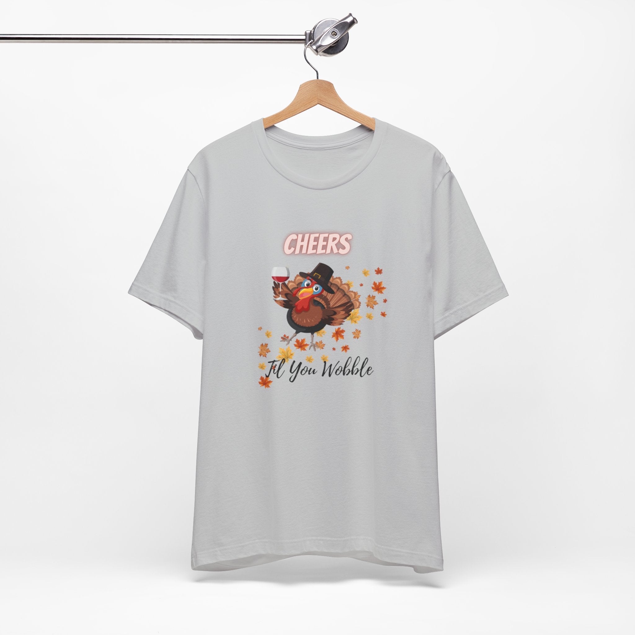 Cheers Til You Wobble Unisex Jersey Short Sleeve Tee