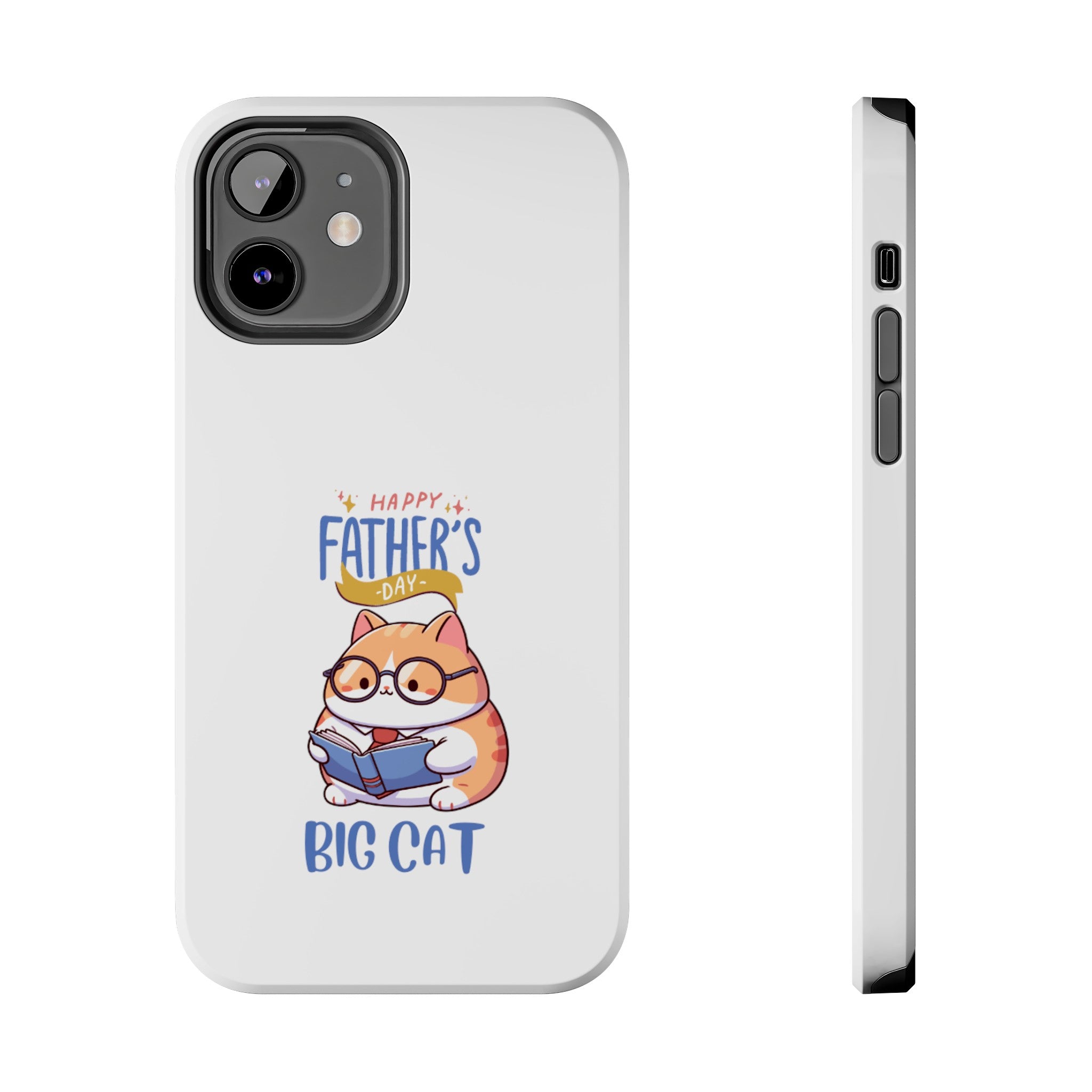 Happy Father's Day Big Cat Tough Phone Cases