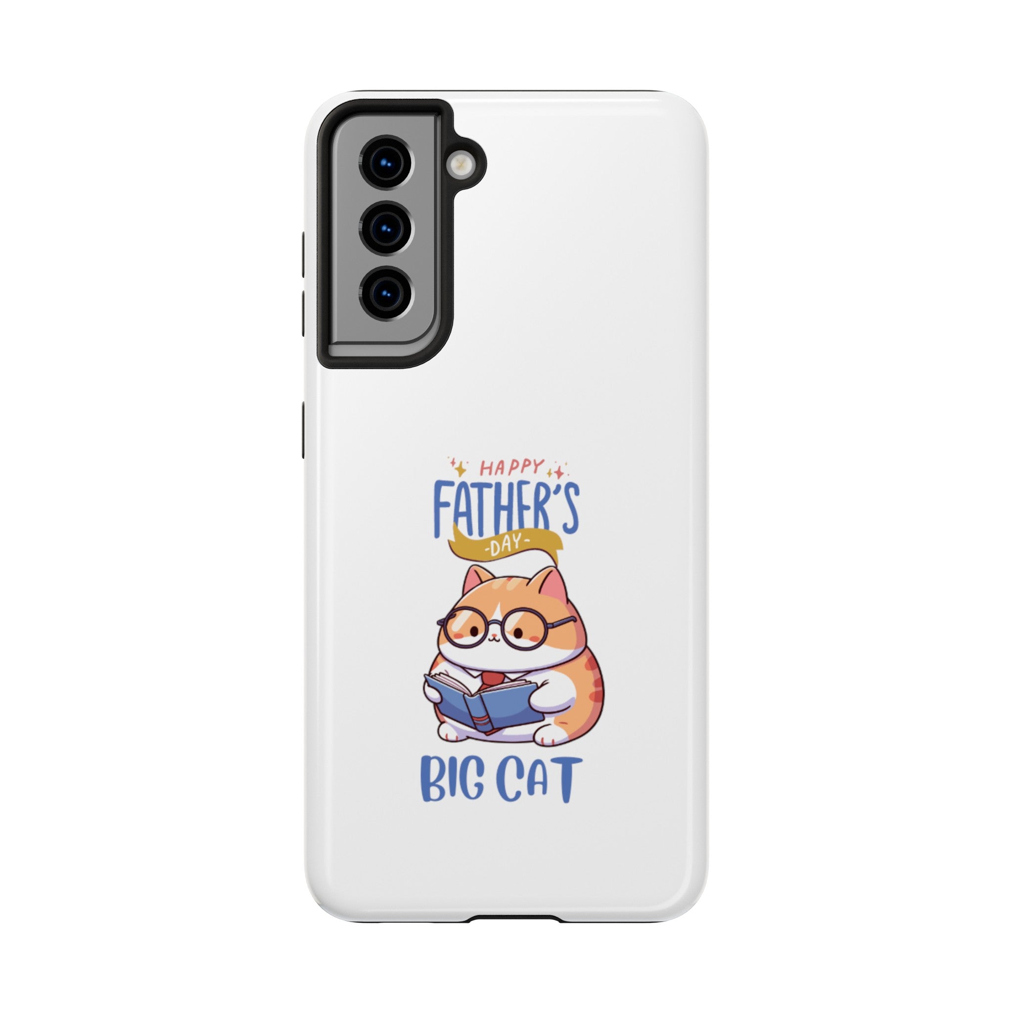 Happy Father's Day Big Cat Tough Phone Cases