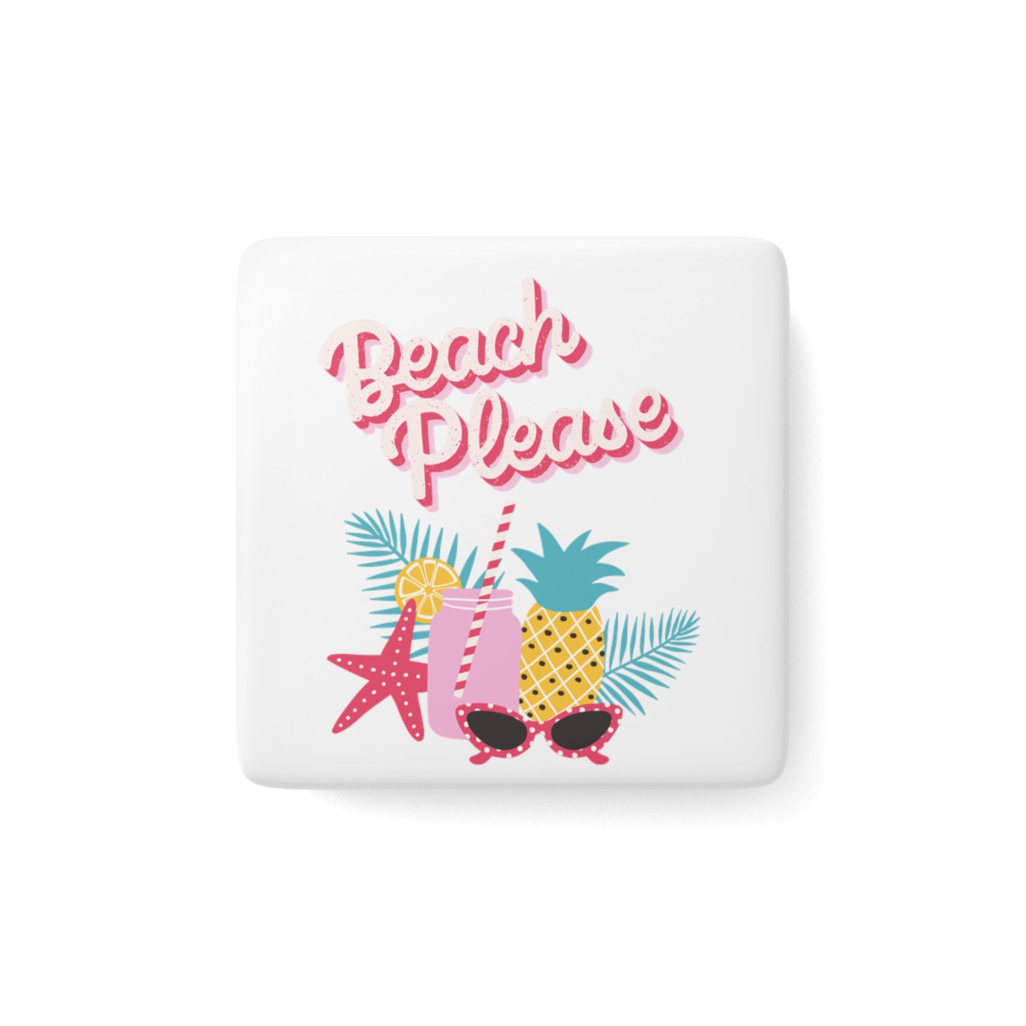 Beach Please Porcelain Magnet, Square