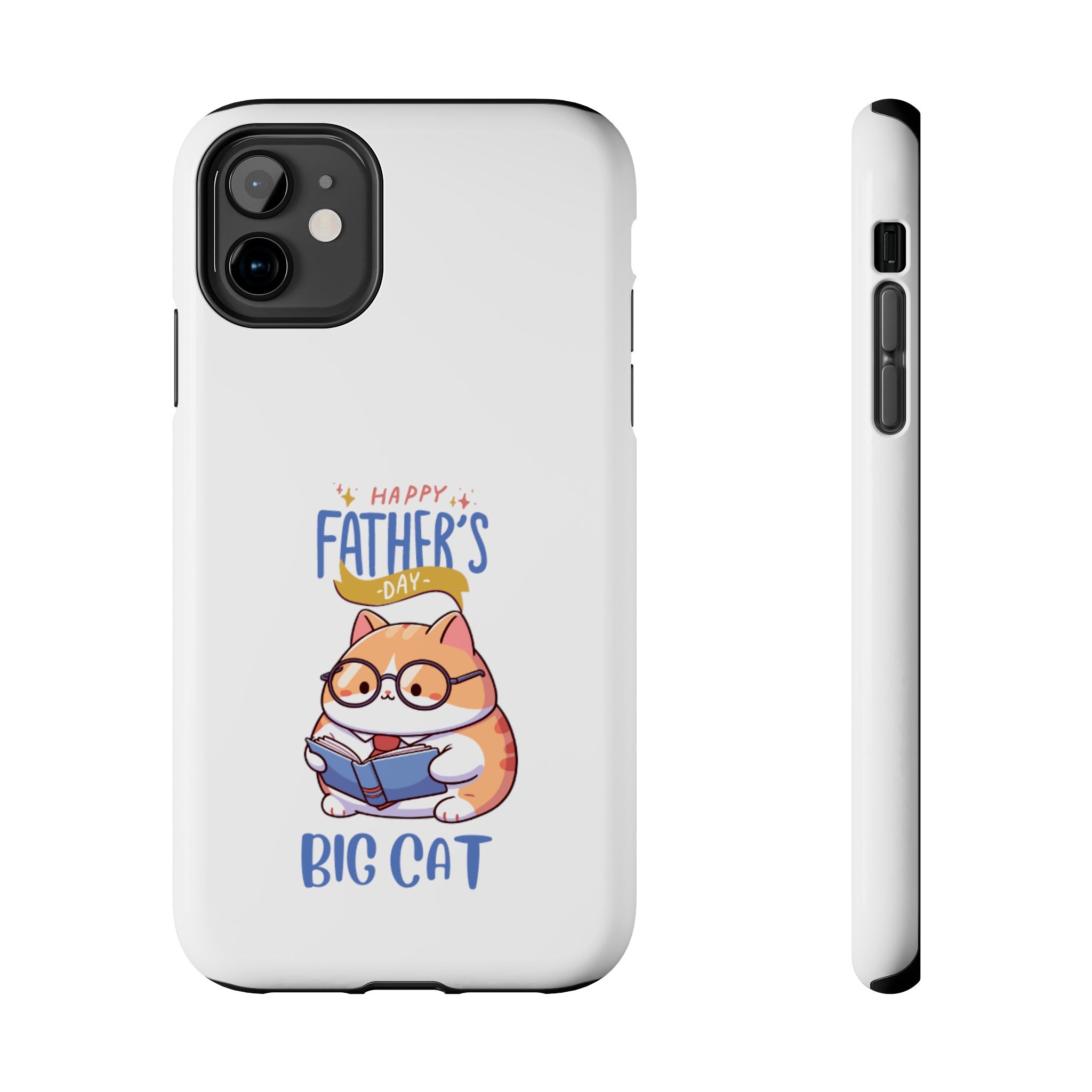 Happy Father's Day Big Cat Tough Phone Cases