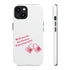 Will You Be My Forever Valentine?? Tough Cases