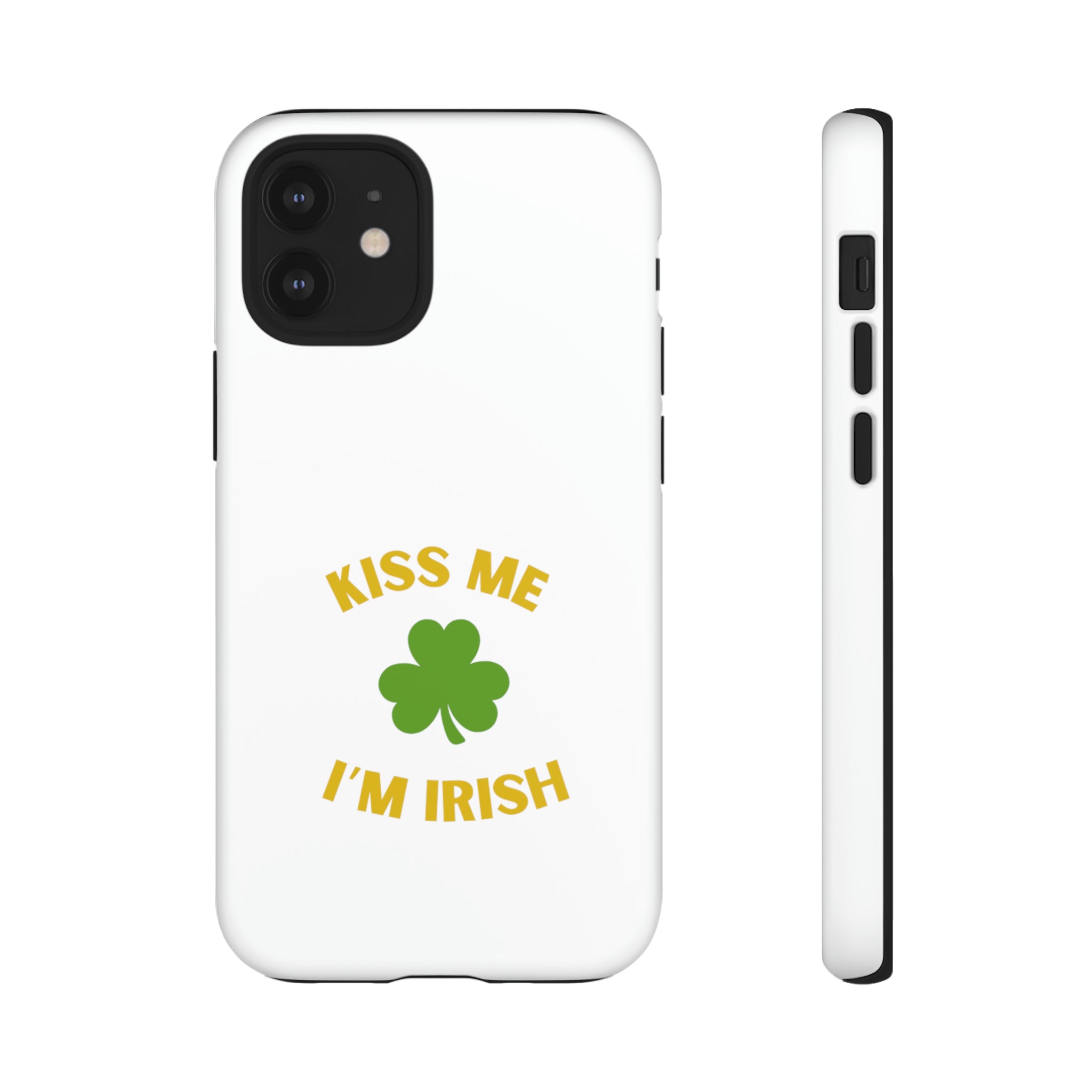 Kiss Me I'm Irish Tough Cases