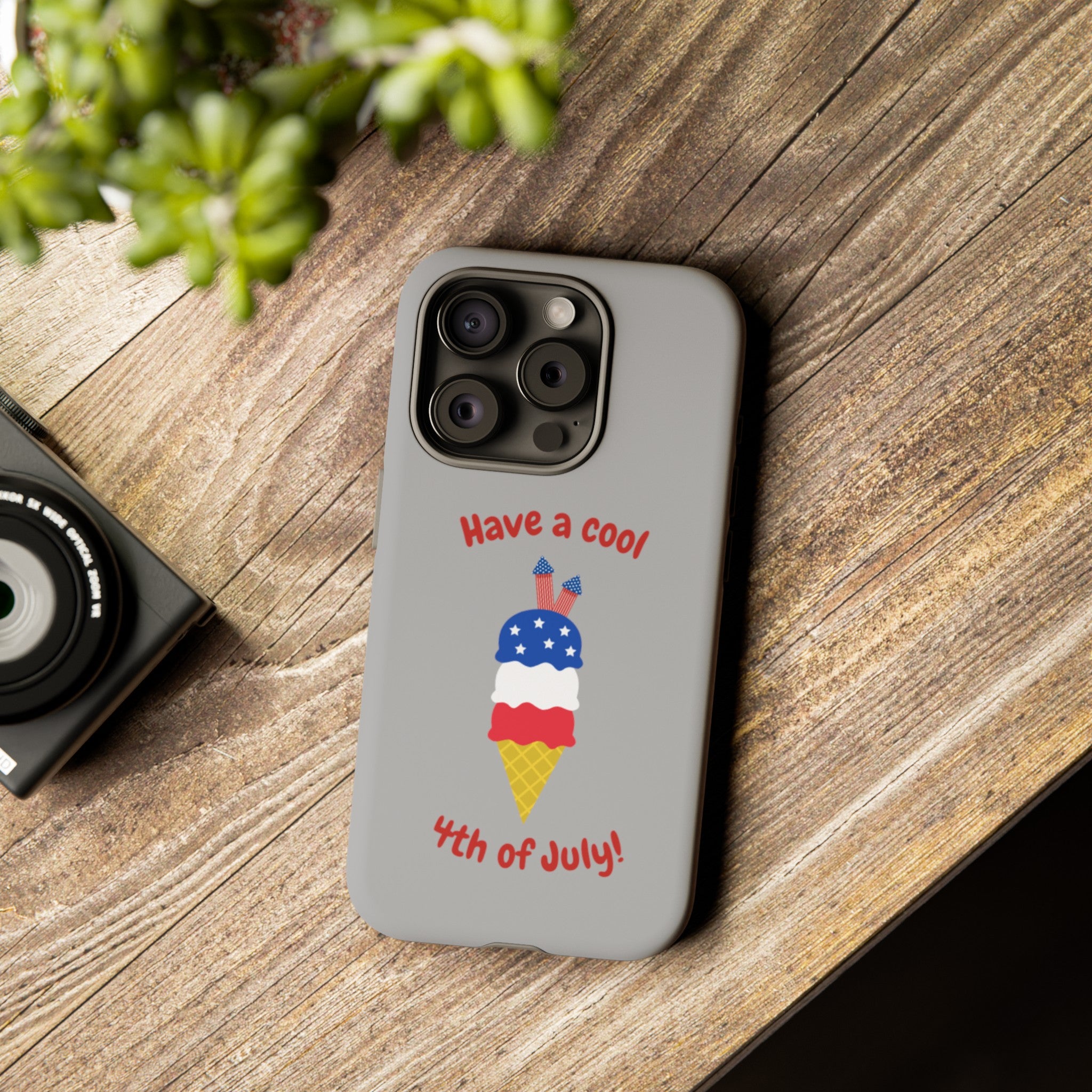 Have A Cool 4th Of July Tough Cases