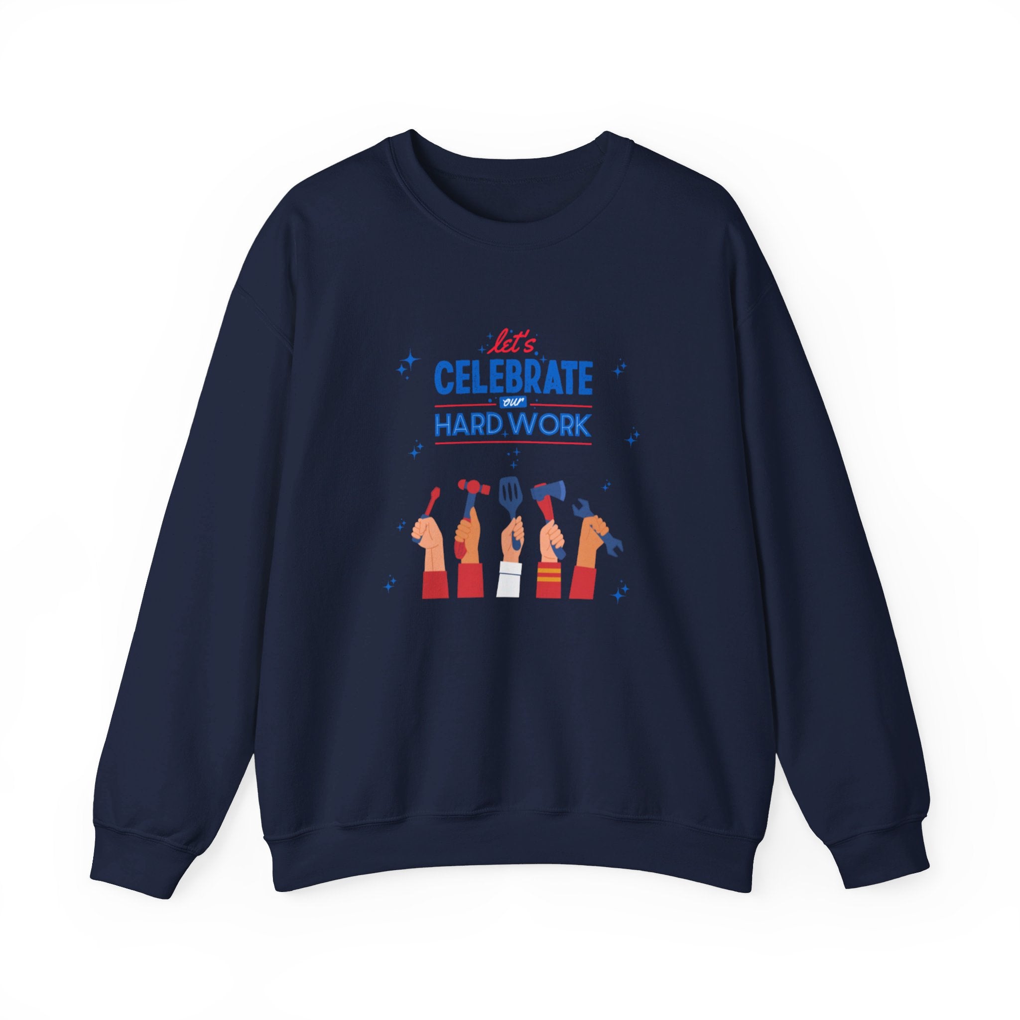 Let's Celebrate Our Hard Work Unisex Heavy Blend™ Crewneck Sweatshirt