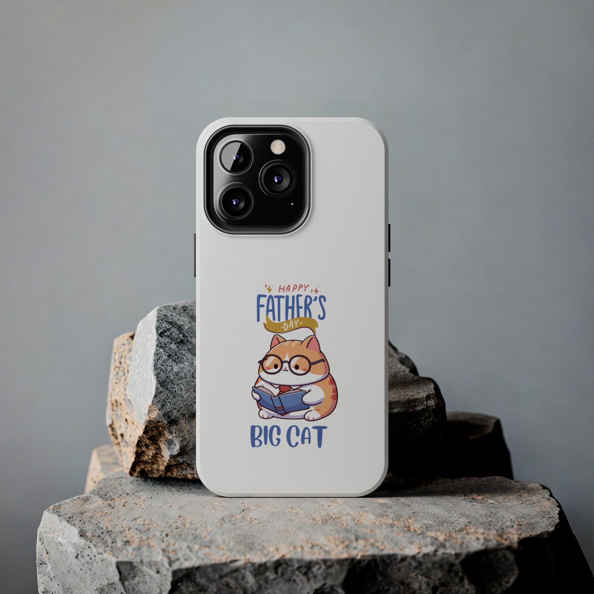 Happy Father's Day Big Cat Tough Phone Cases
