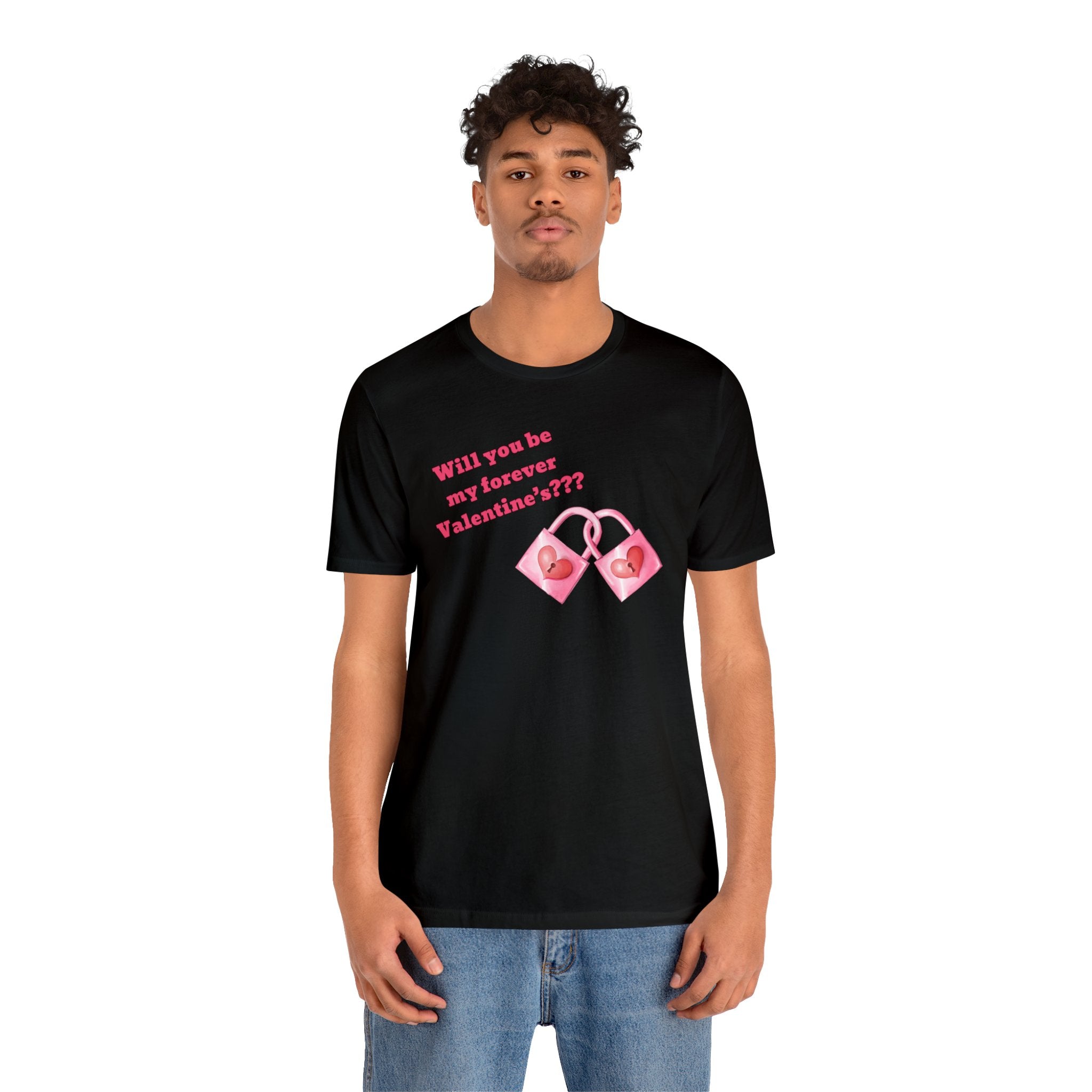 Will You Be My Forever Valentine?? Unisex Jersey Short Sleeve Tee