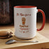 It's Time For A Pumpkin Spice Accent Coffee Mug (11, 15oz)