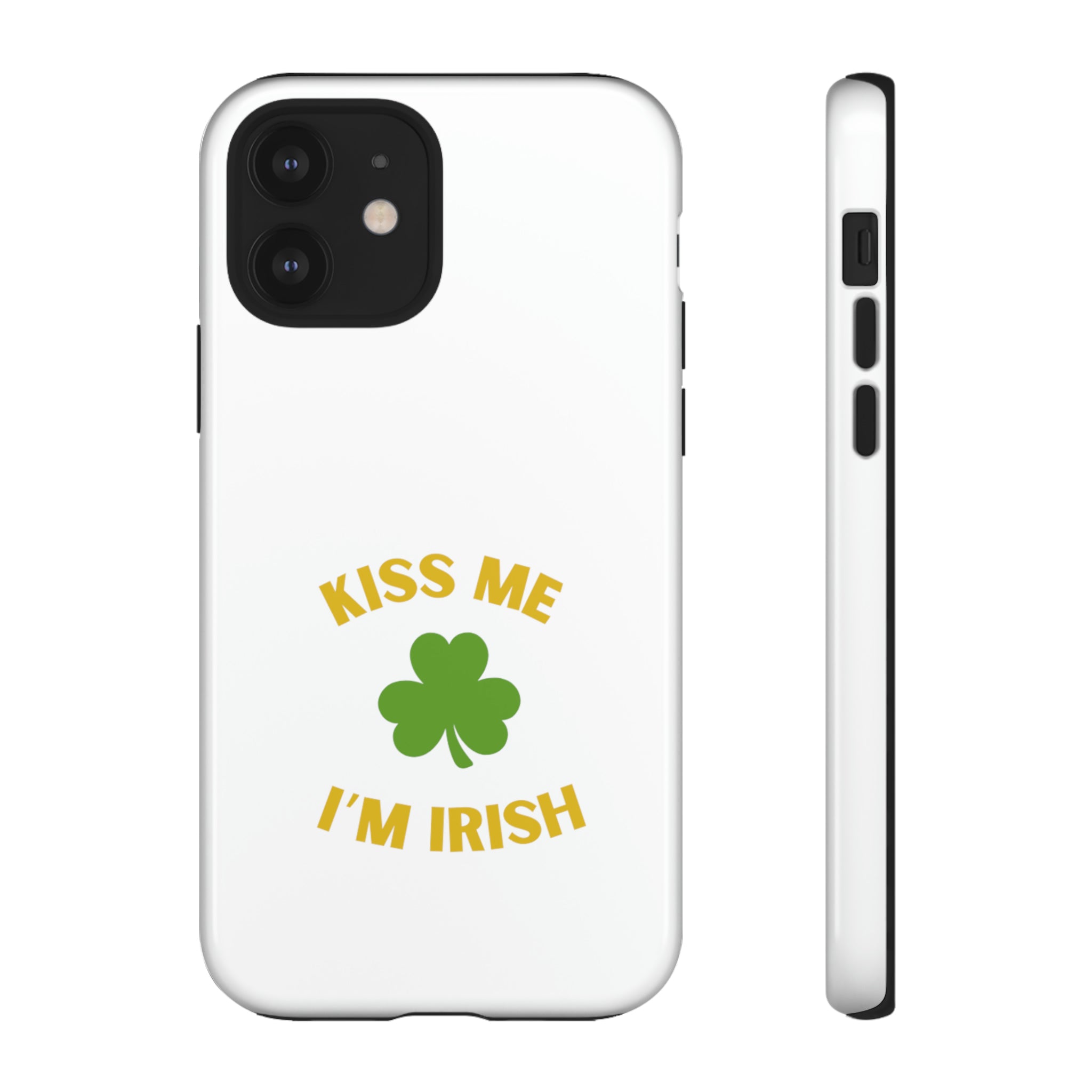 Kiss Me I'm Irish Tough Cases