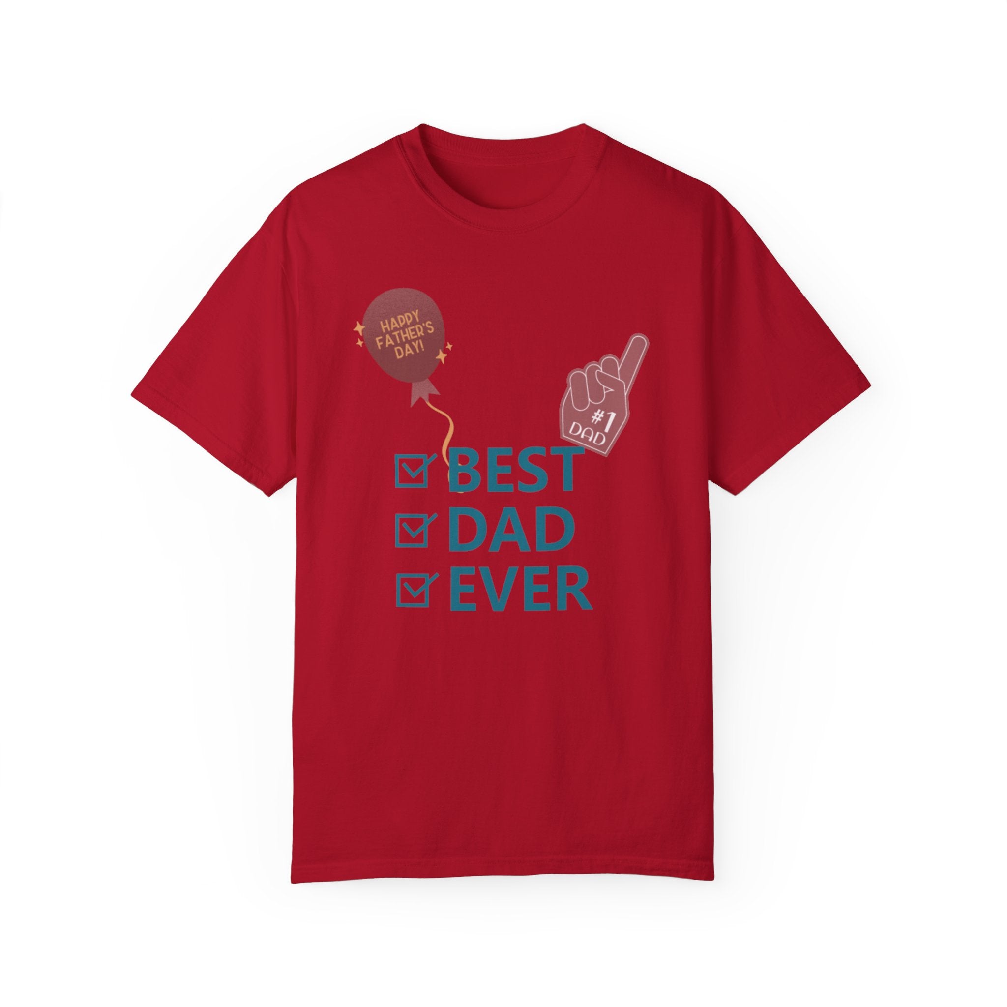 Best Dad Ever Unisex Garment-Dyed T-shirt