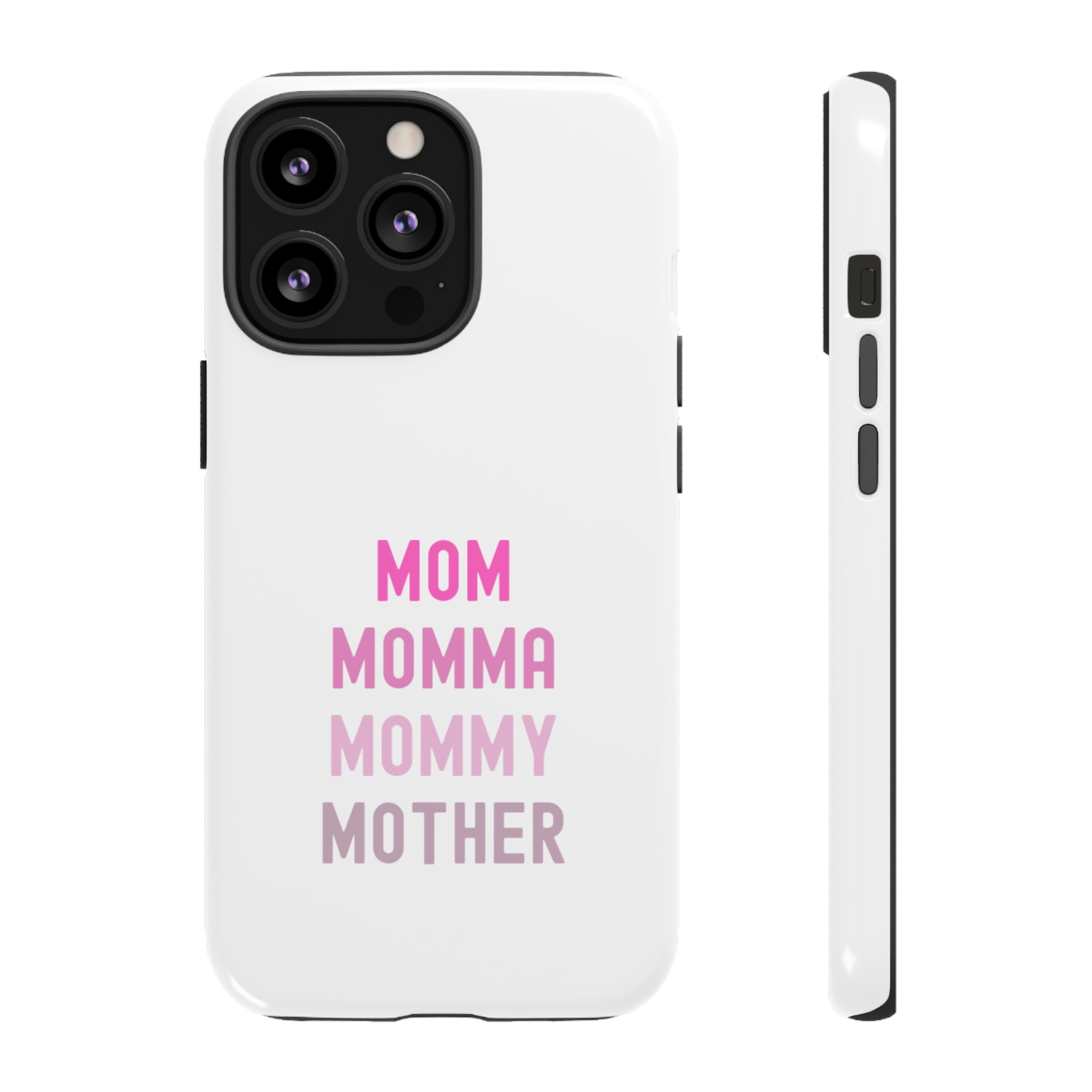 Mom Momma Mommy Mother Tough Cases