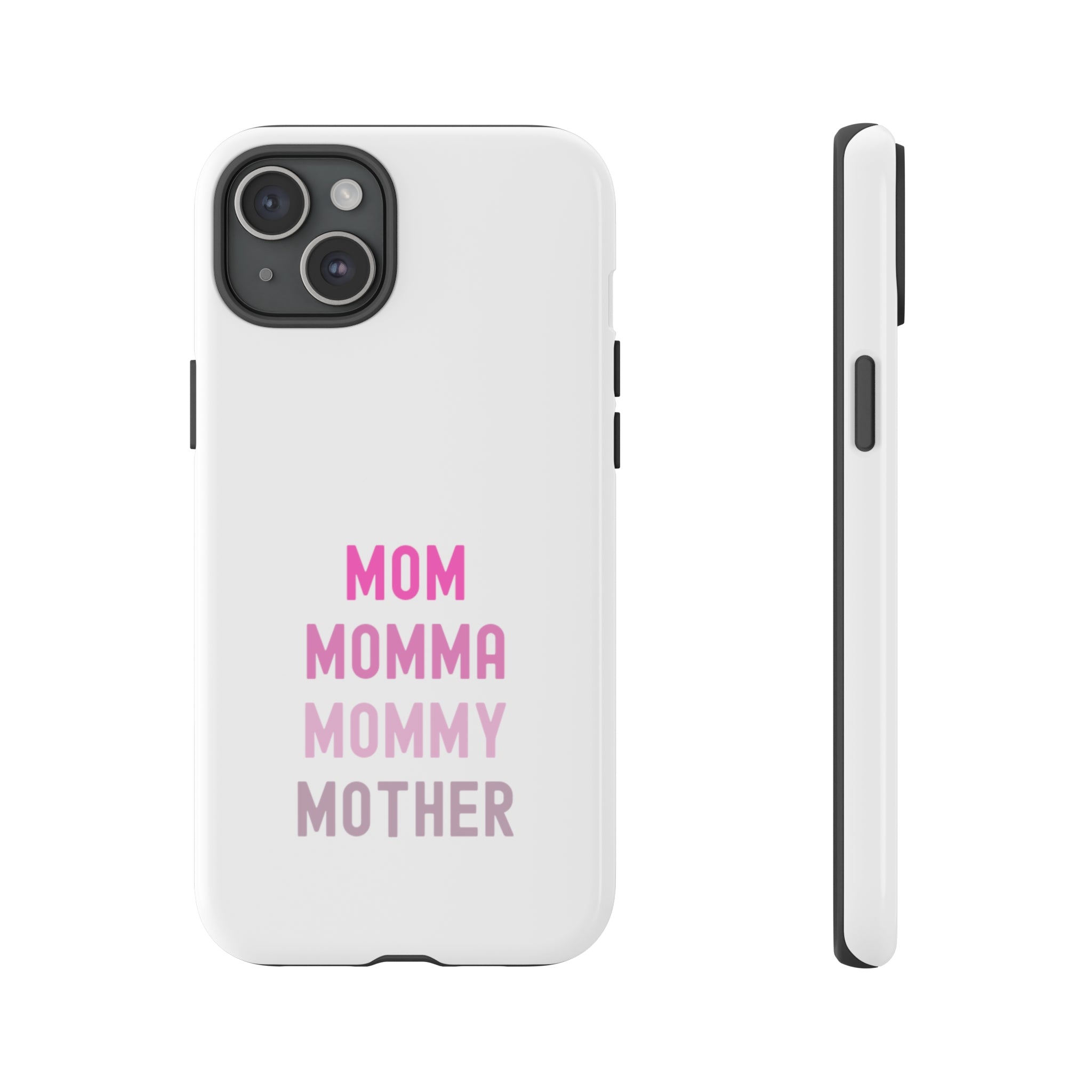 Mom Momma Mommy Mother Tough Cases