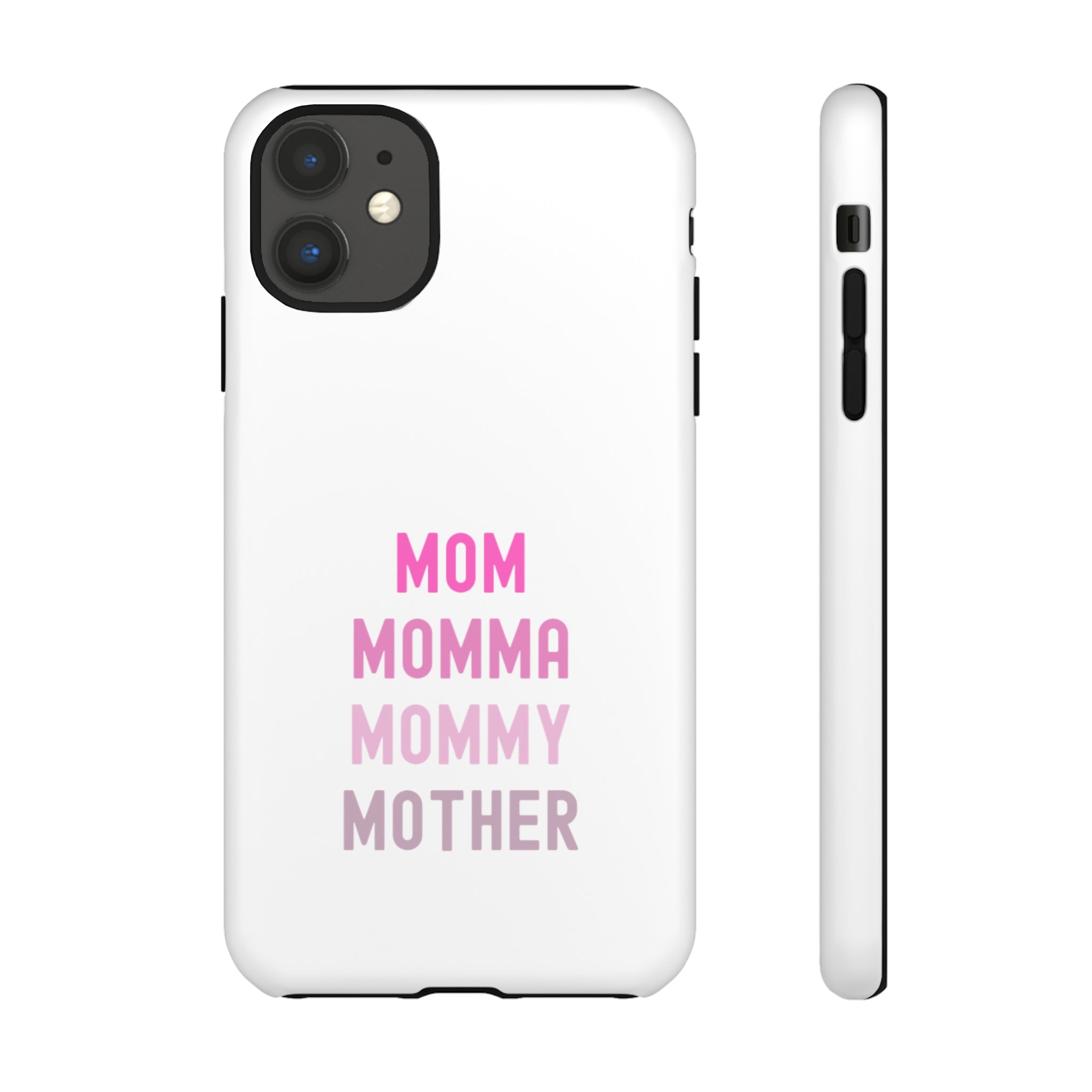 Mom Momma Mommy Mother Tough Cases