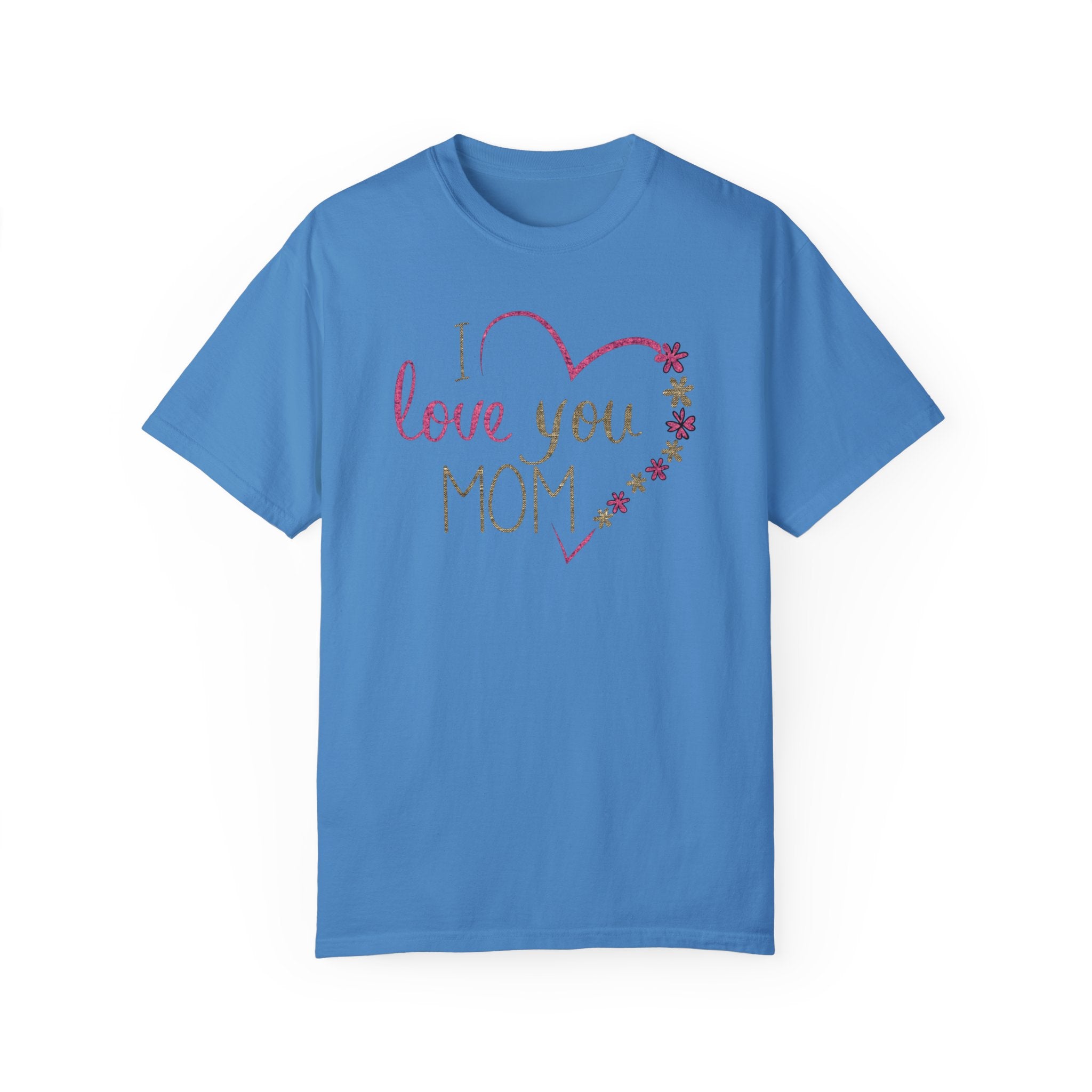 Mom, Happy Mother's Day Unisex Garment-Dyed T-shirt