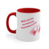 Will You Be My Forever Valentine?? Accent Coffee Mug, 11oz