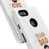 Team Dad Phone Case, Fun Gift for Fathers, Durable Phone Protector, Cute Dad Team Merchandise, Father's Day Special