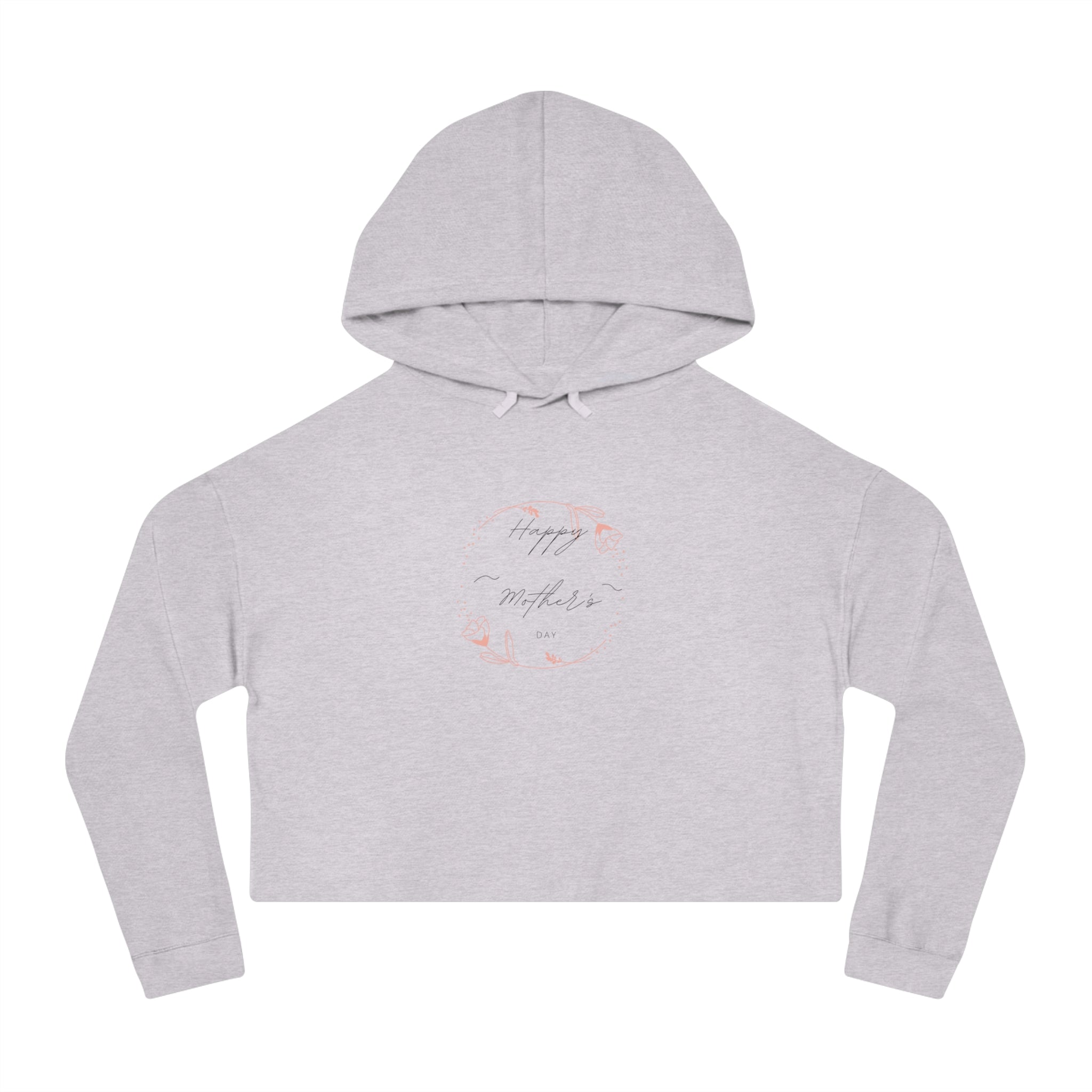 Happy Mom’s Day Cropped Hoodie