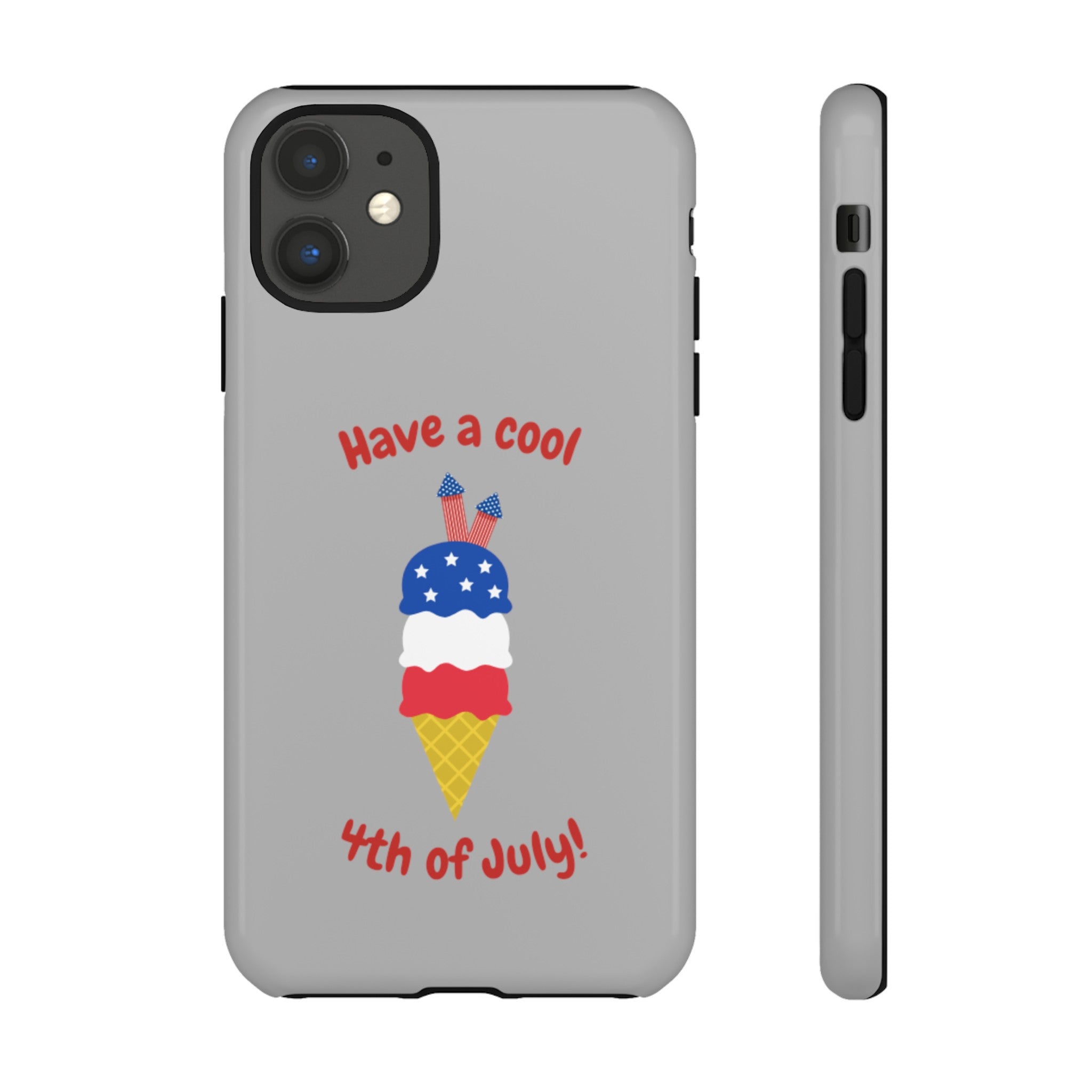 Have A Cool 4th Of July Tough Cases