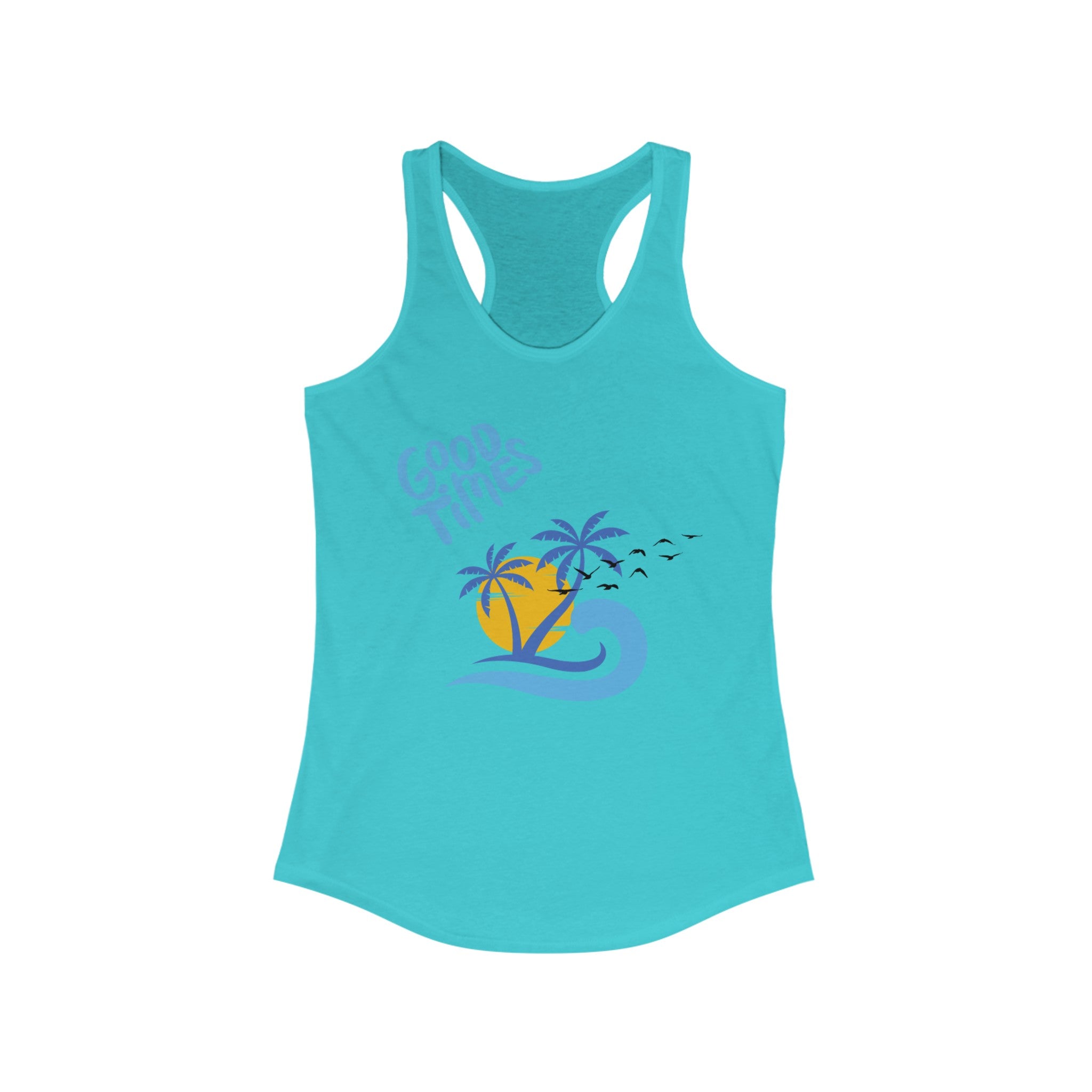 Beach Good Times Women's Ideal Racerback Tank