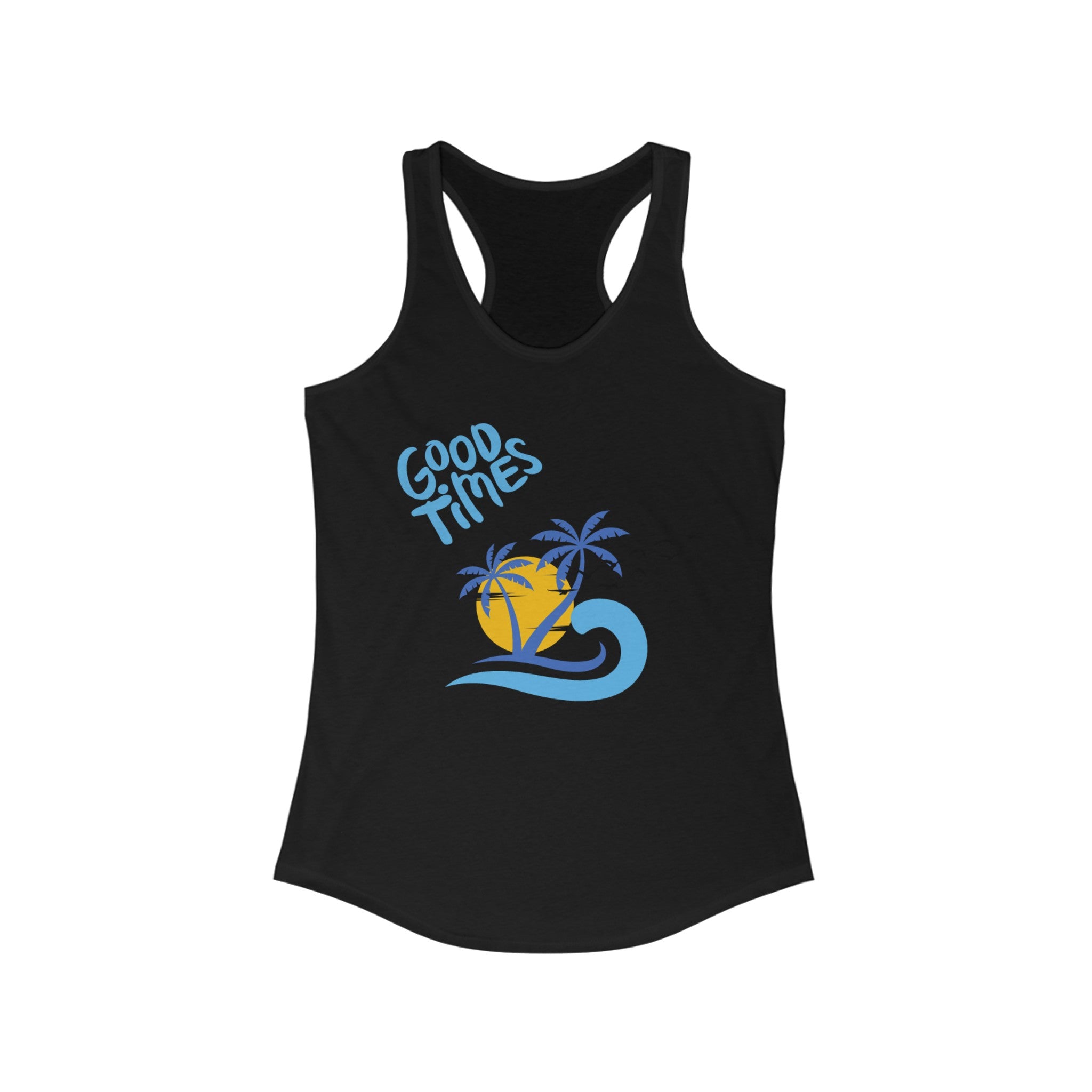 Beach Good Times Women's Ideal Racerback Tank