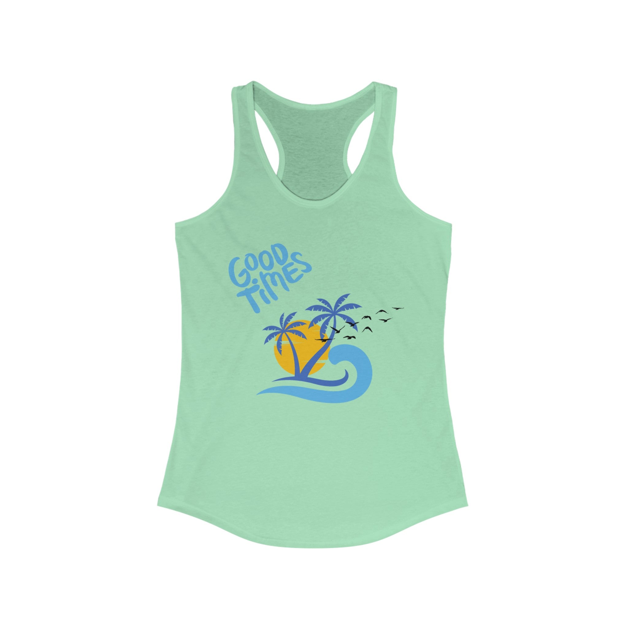 Beach Good Times Women's Ideal Racerback Tank