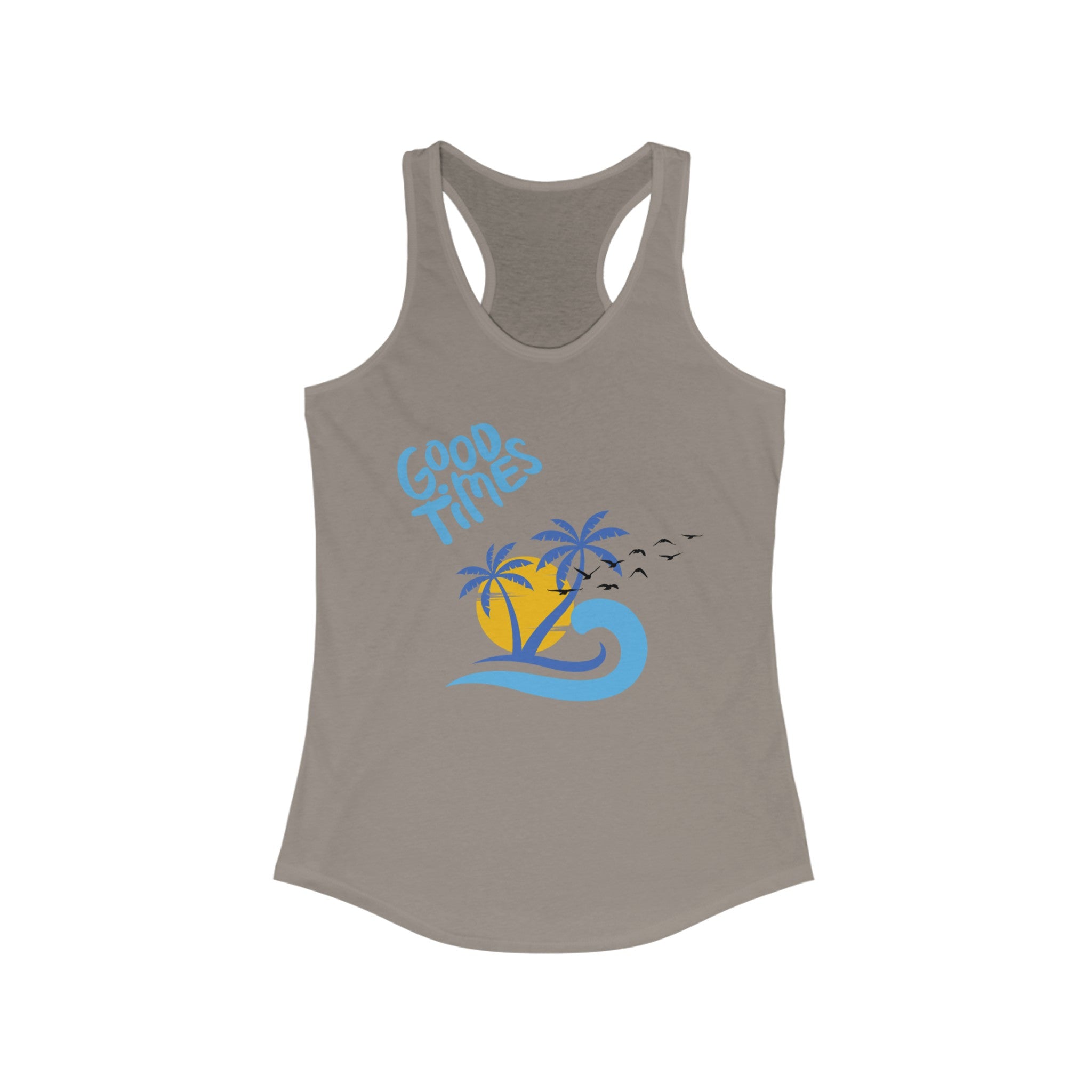 Beach Good Times Women's Ideal Racerback Tank