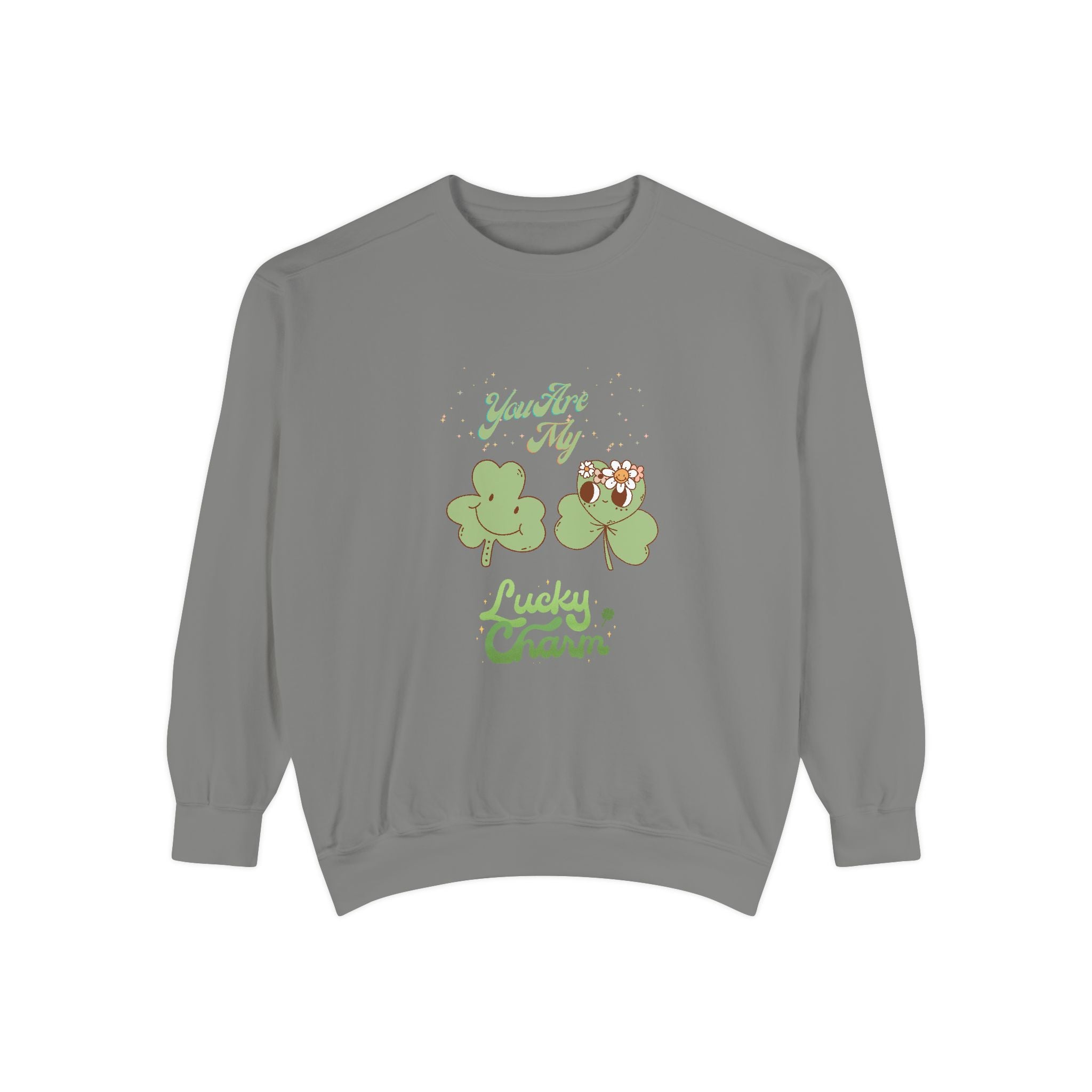 You're My Lucky Charm Sweatshirt - Unisex Garment-Dyed for St. Patrick's Day