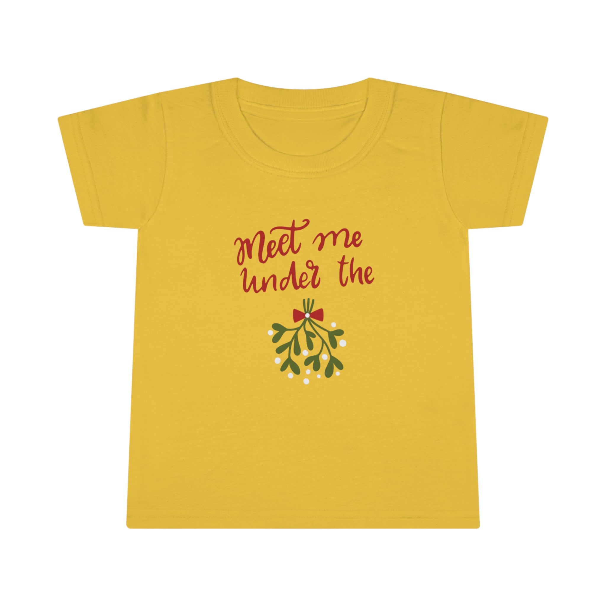 Meet Me Under The Mistletoe Toddler T-shirt