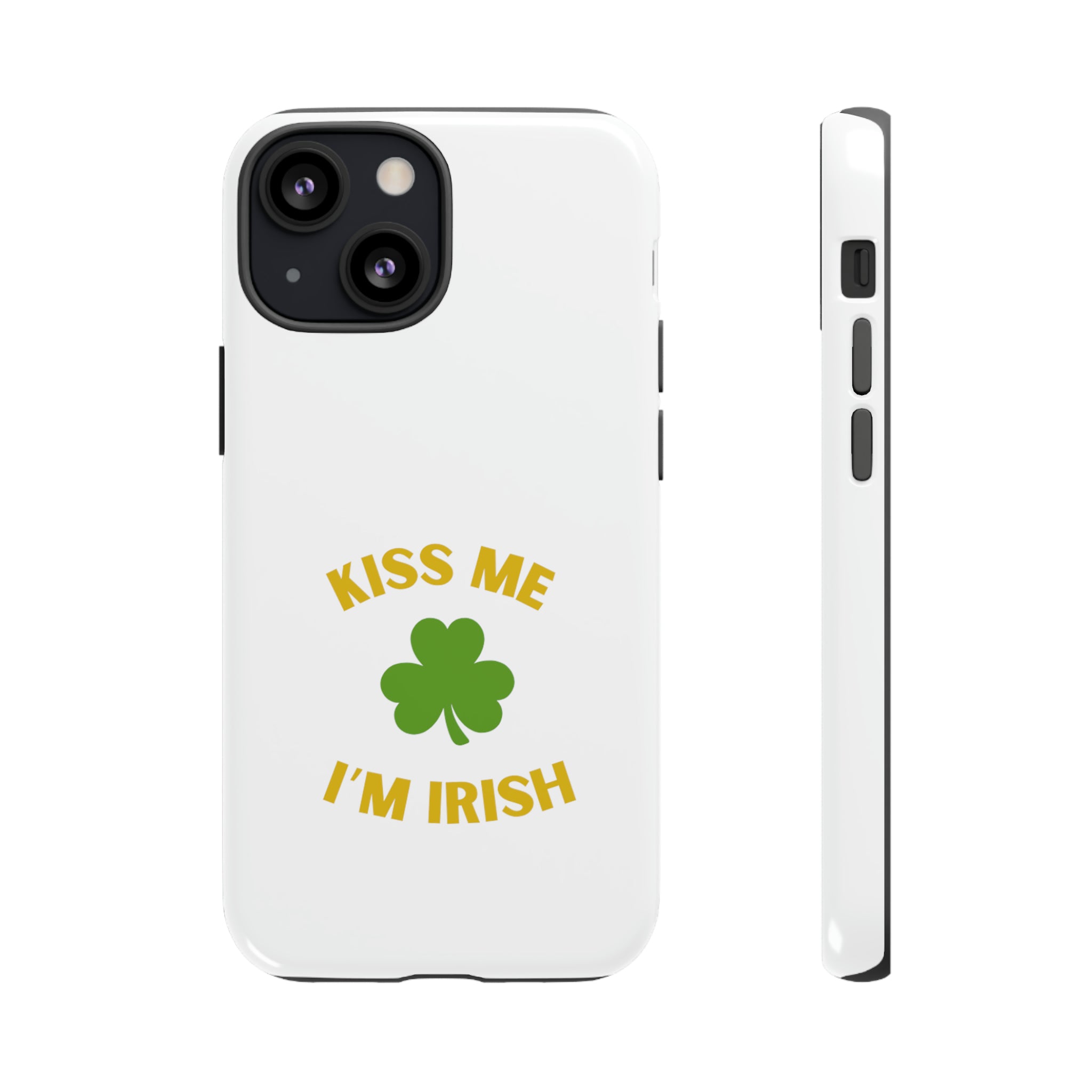 Kiss Me I'm Irish Tough Cases