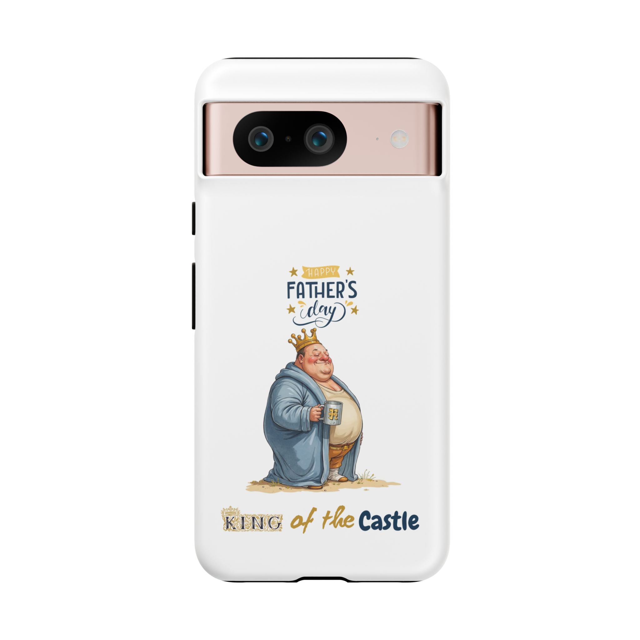 Father's Day King of the Castle Phone Case