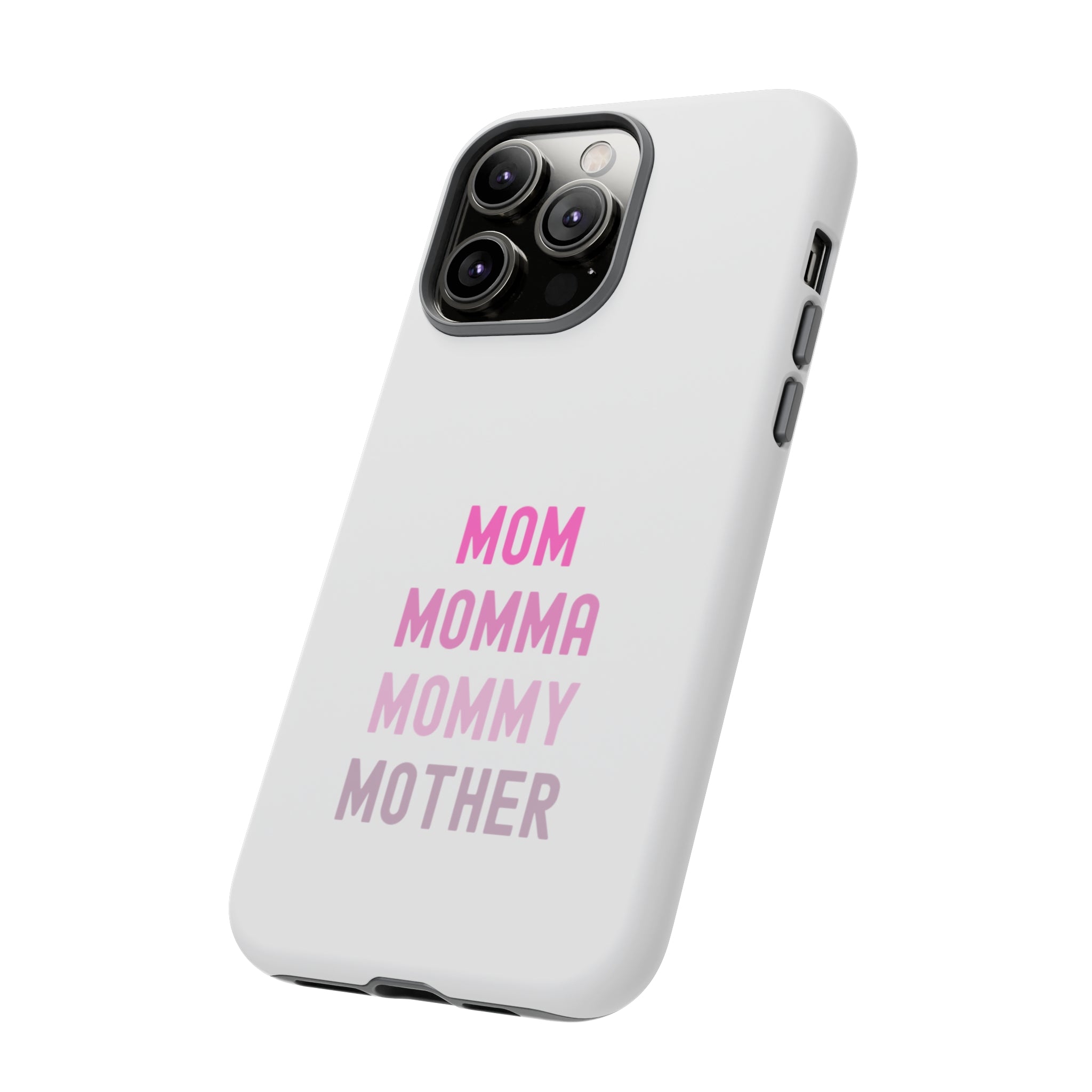 Mom Momma Mommy Mother Tough Cases