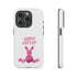 Happy Bunny Day Tough Cases