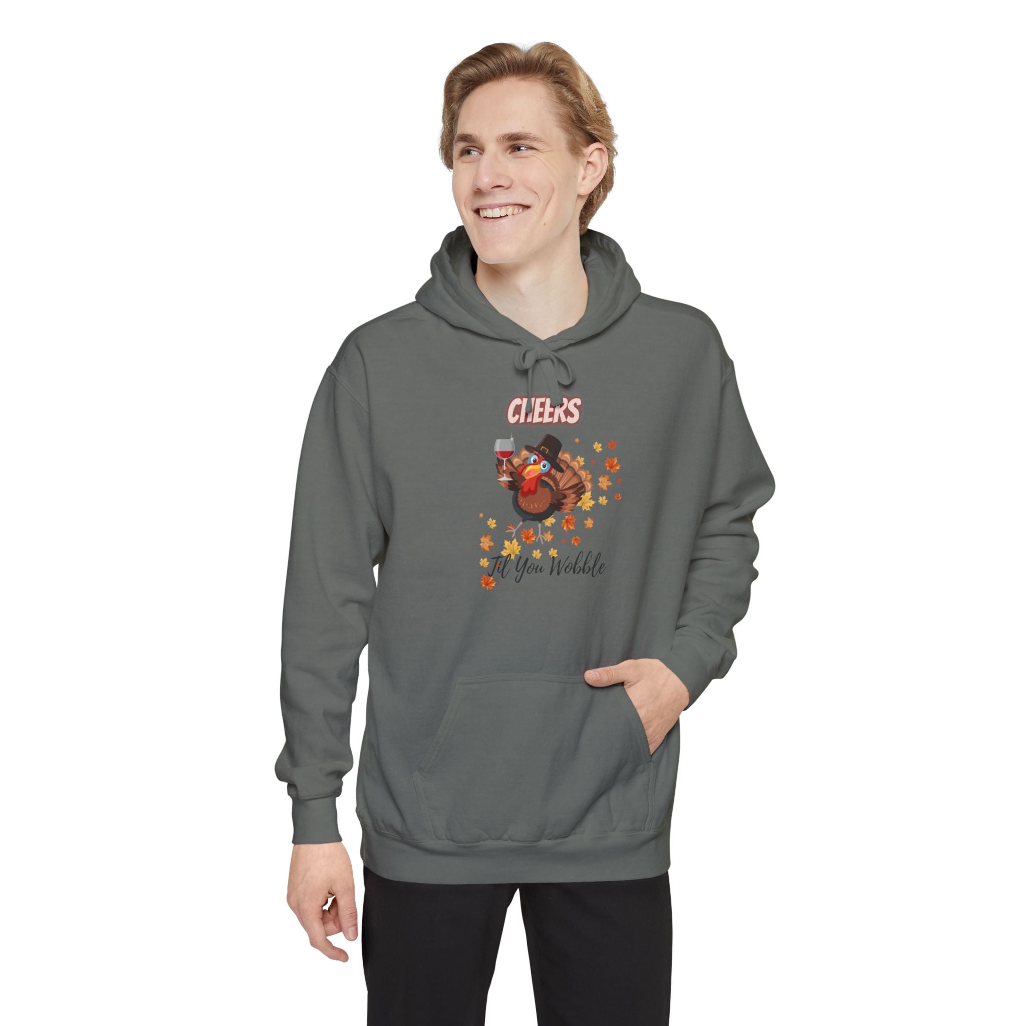 Cheers Til You Wobble Unisex Garment-Dyed Hoodie