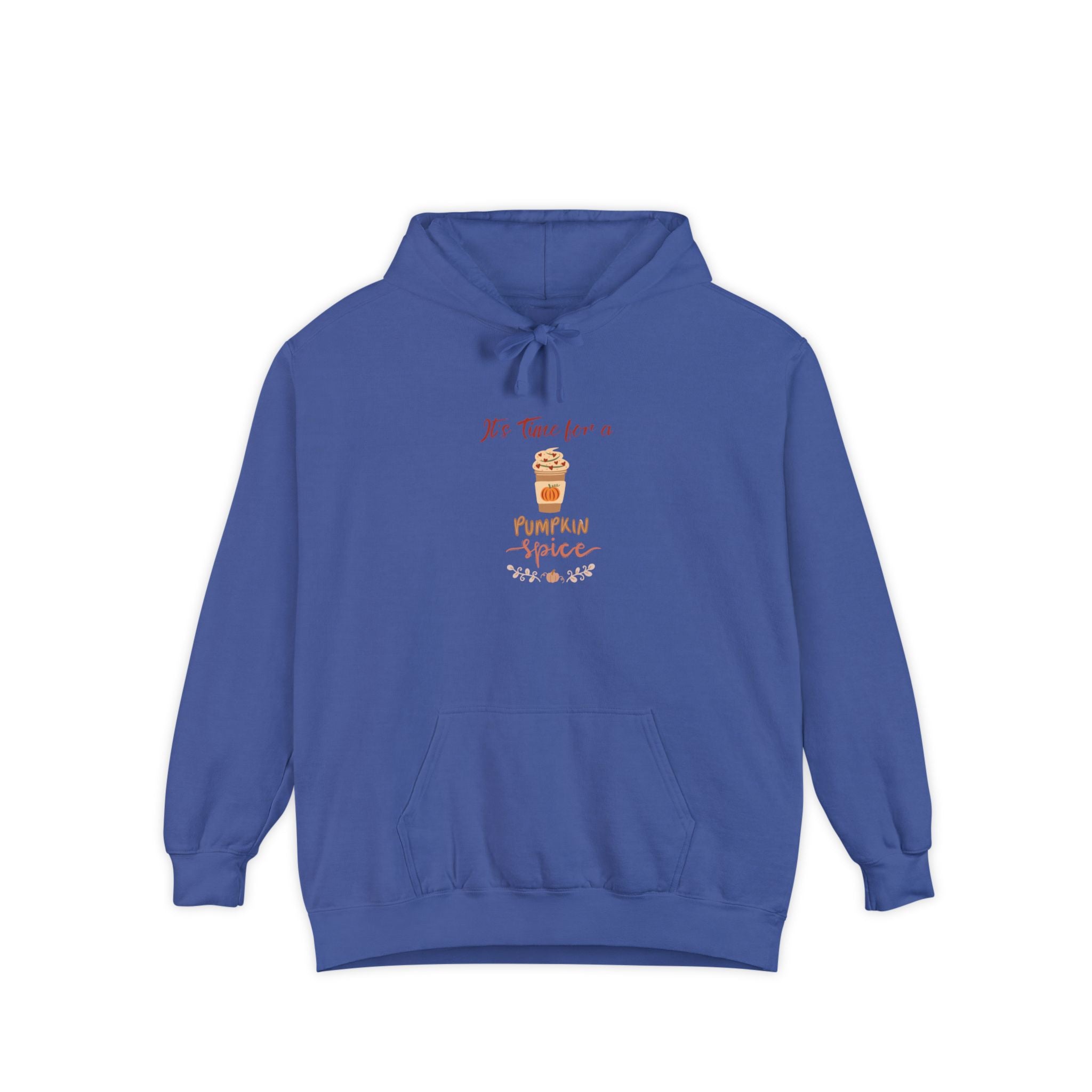 It's Time For A Pumpkin Spice Unisex Garment-Dyed Hoodie