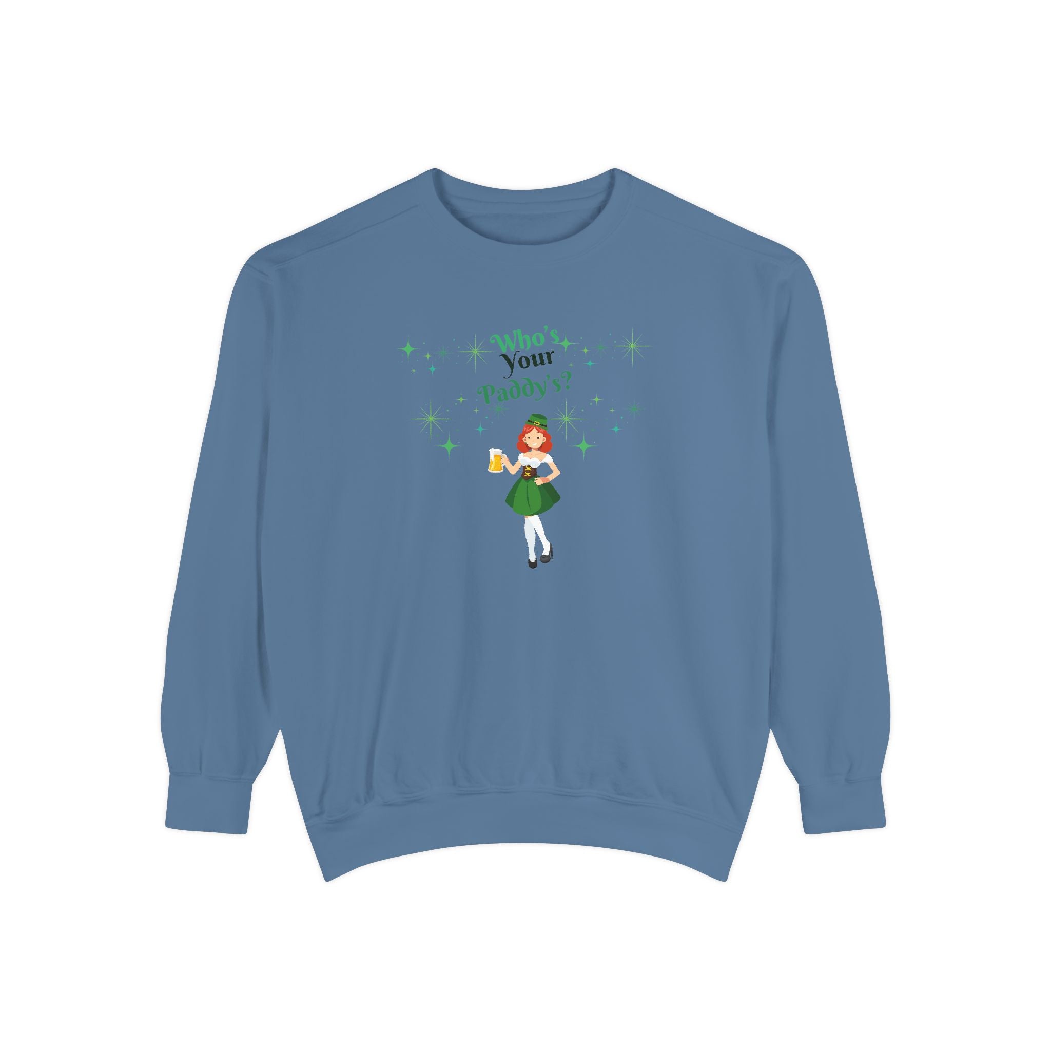 Who's Your Paddy? Unisex Garment-Dyed Sweatshirt