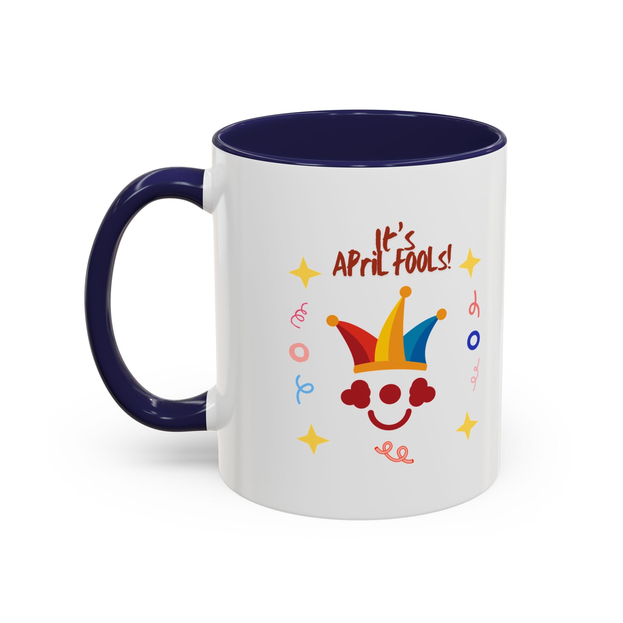 It's April Fool's Day! Coffee Mug