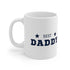 Happy Daddy's Day Ceramic Mug 11oz