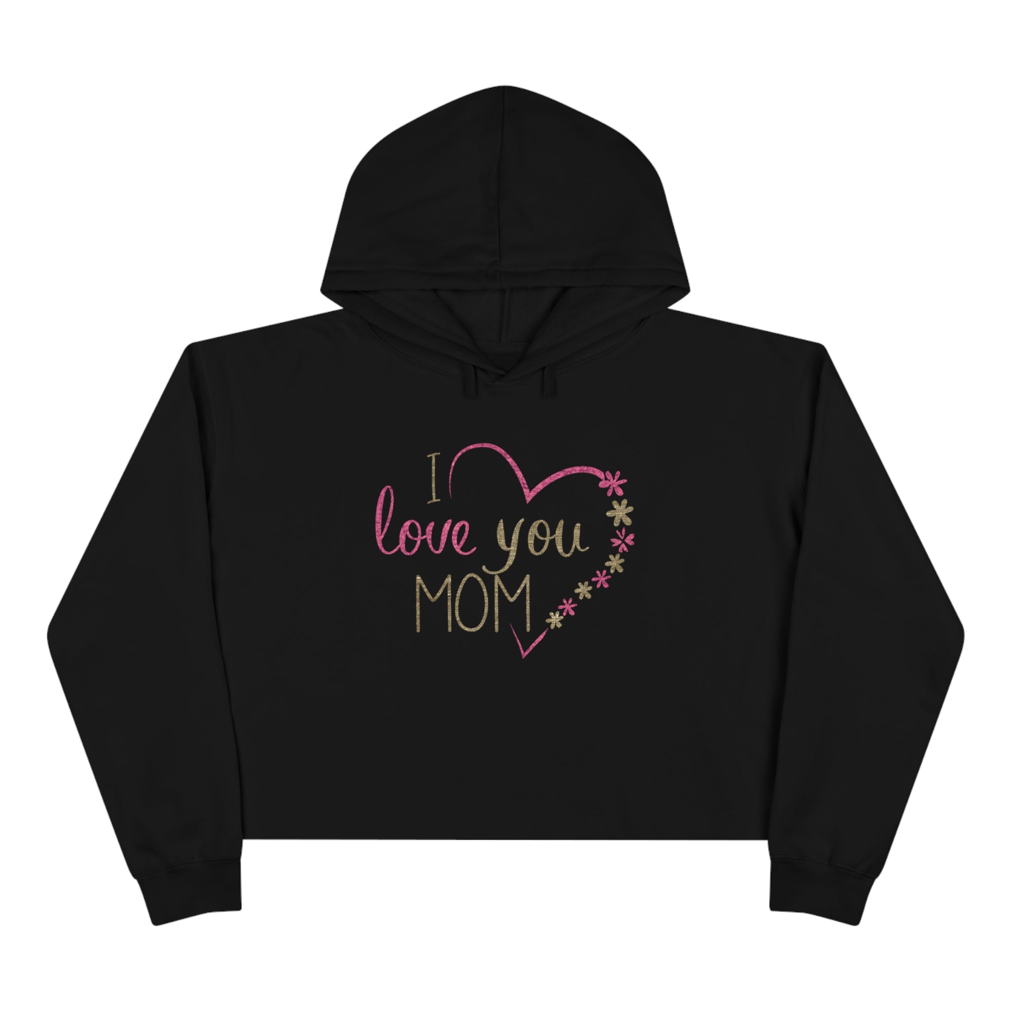 Mom, Happy Mother's Day Crop Hoodie