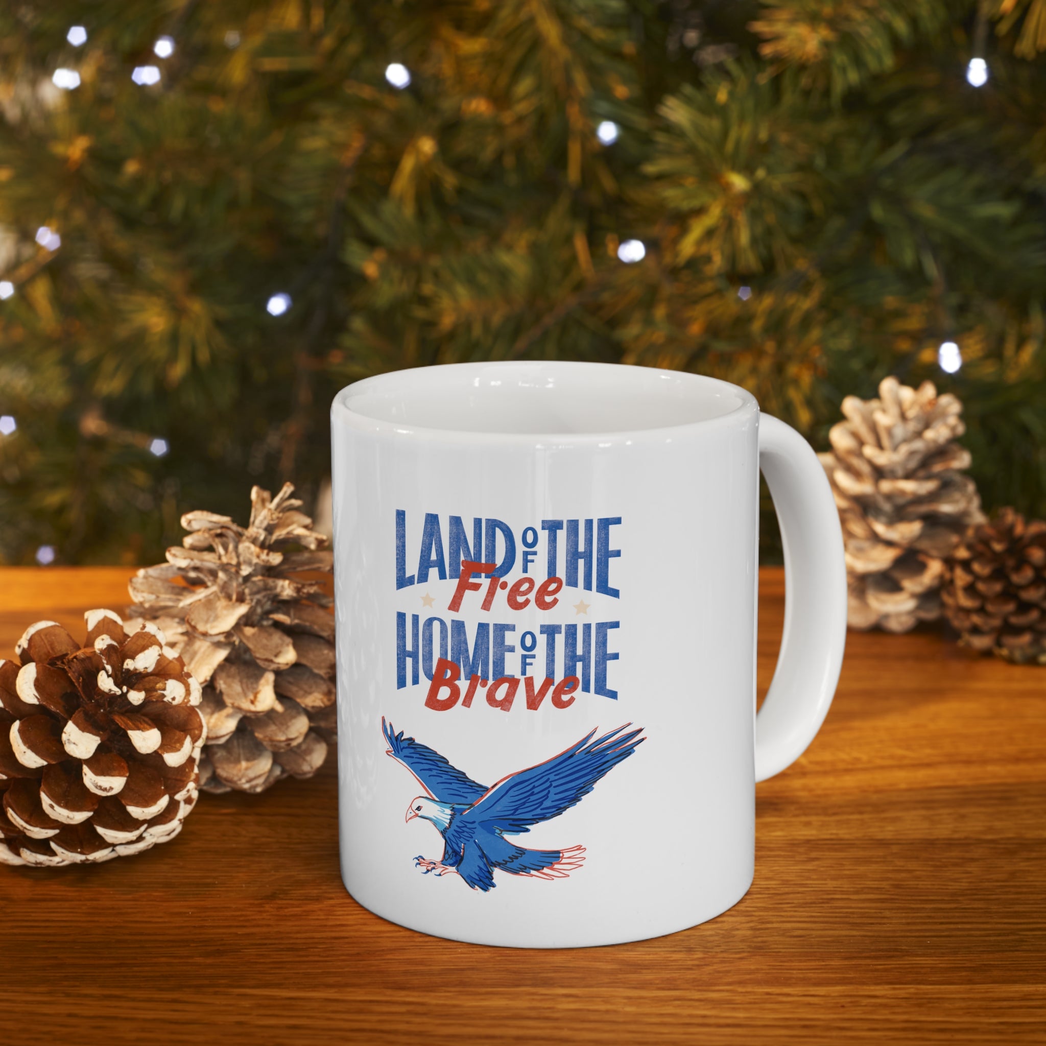 Land Of The Free Home Of The Brave Ceramic Mug 11oz