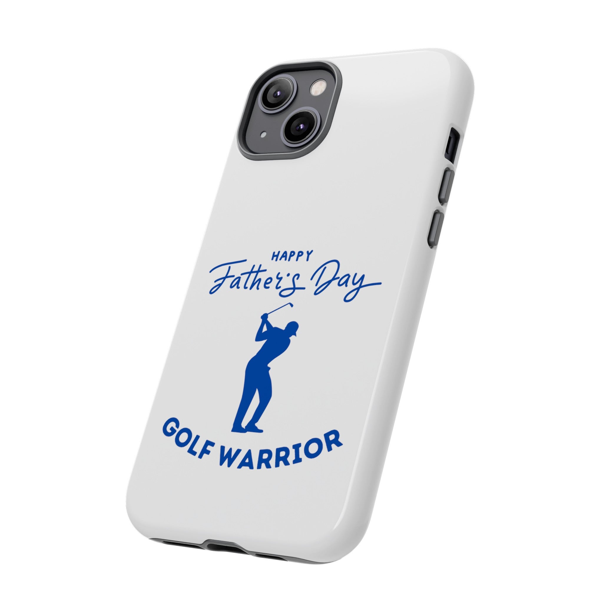 Happy Father's Day Golf Warrior Tough Cases